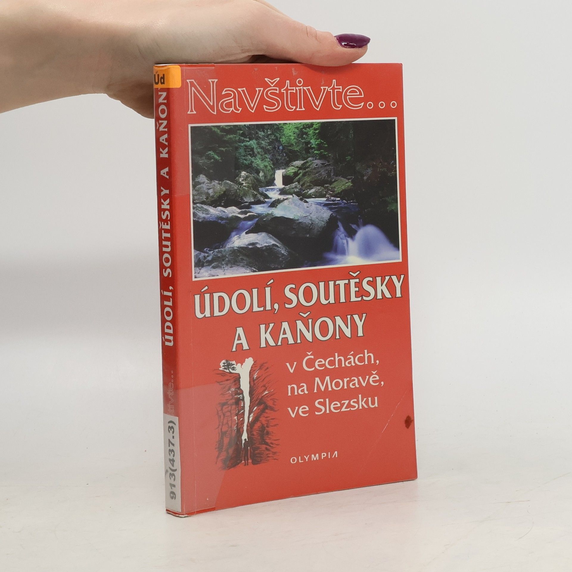 Údolí, soutěsky a kaňony v Čechách, na Moravě a ve Slezsku