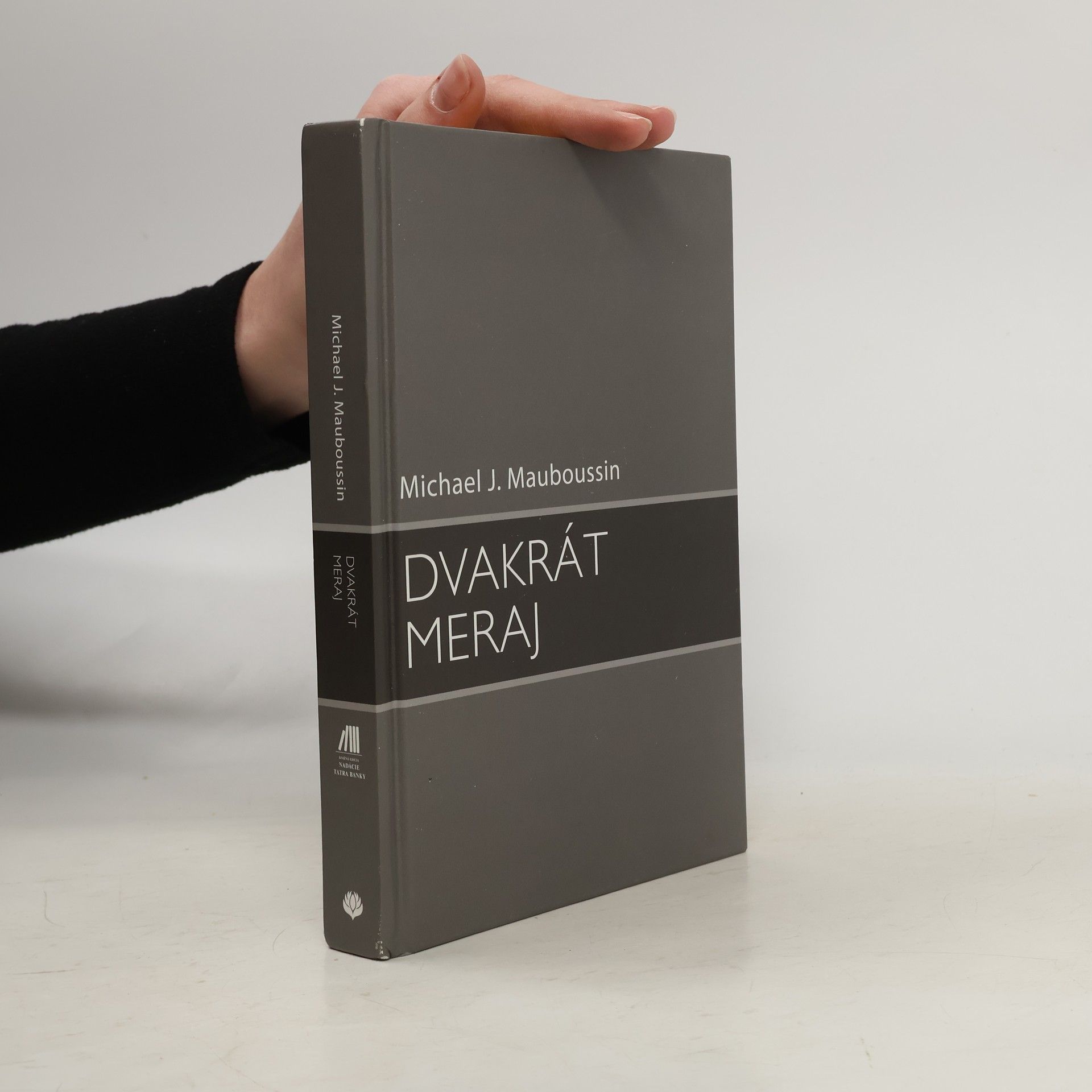 Michael J. Mauboussin Dvakrát meraj