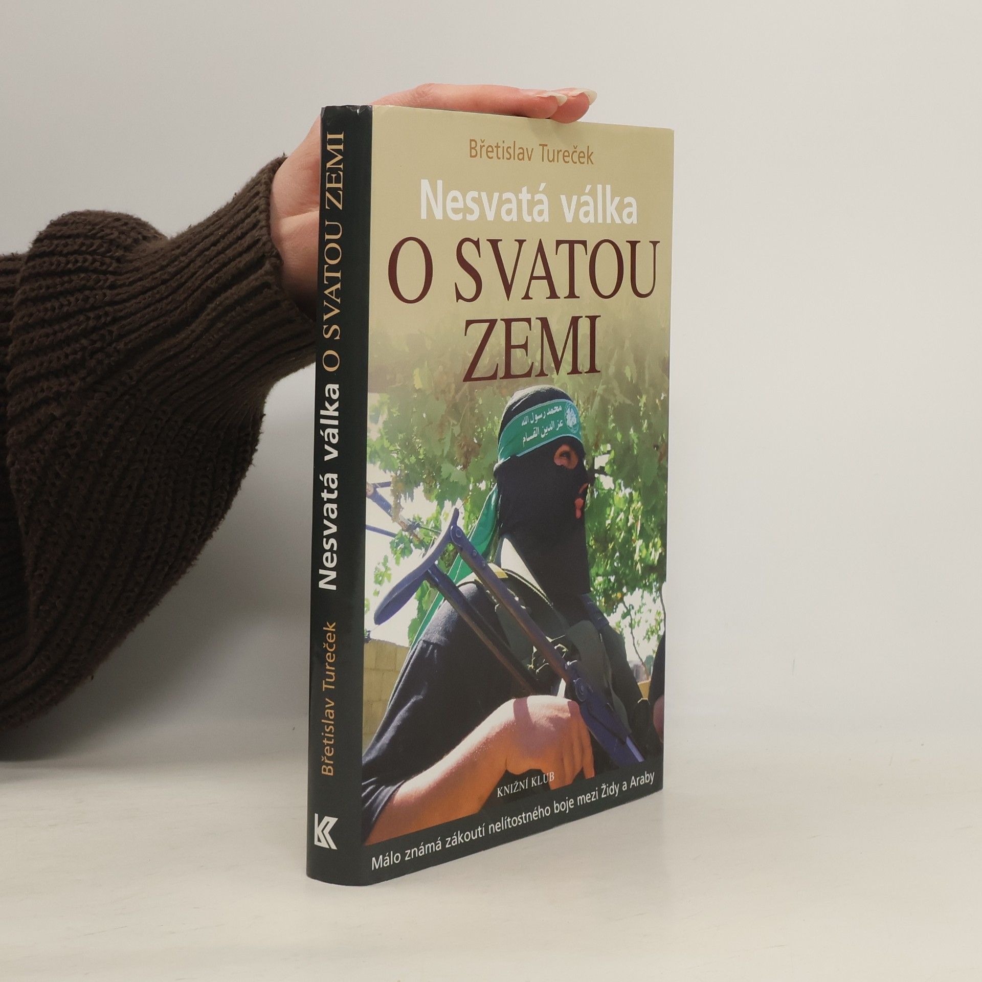 Břetislav Tureček Nesvatá válka o Svatou zemi