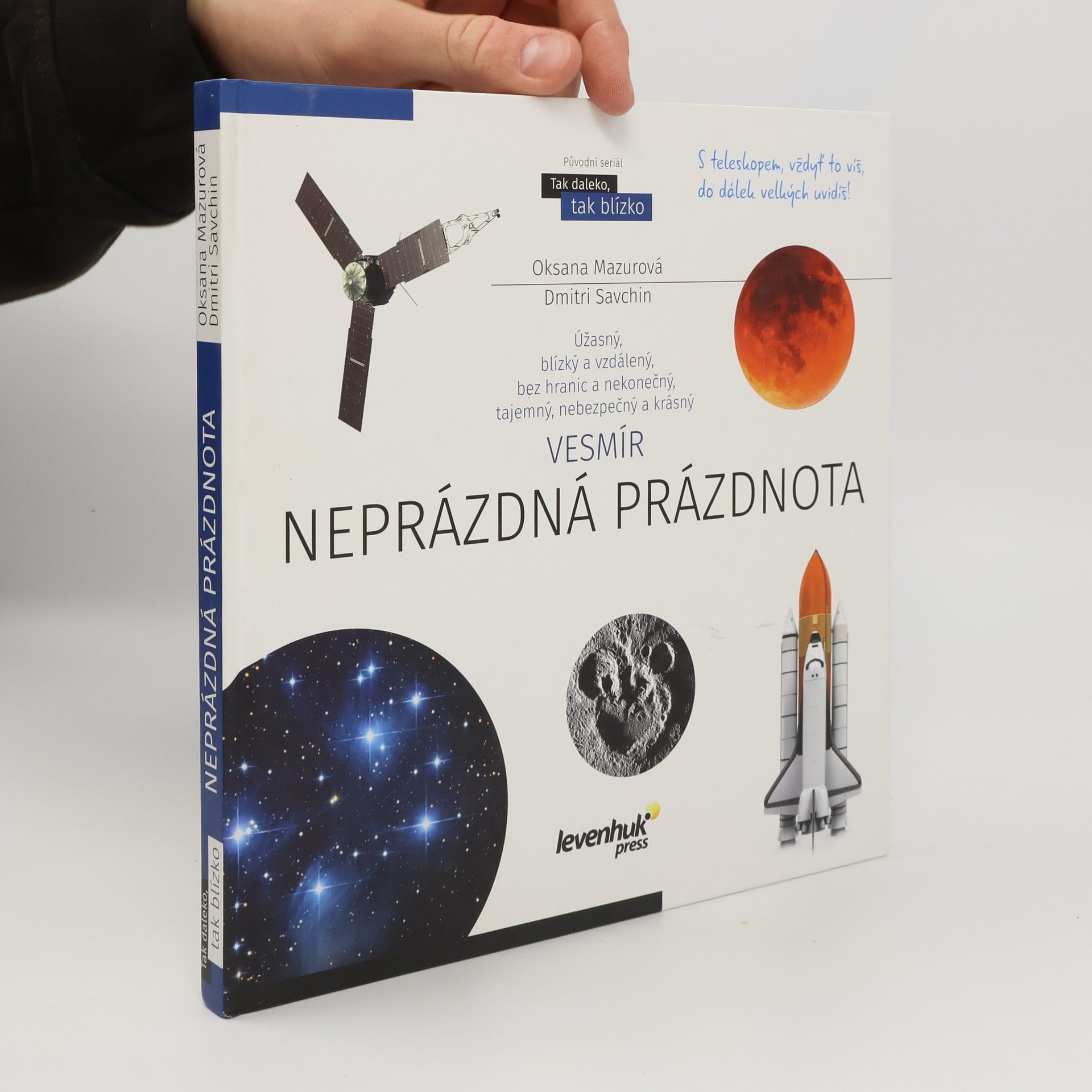 Oksana Mazurová Vesmír : neprázdná prázdnota