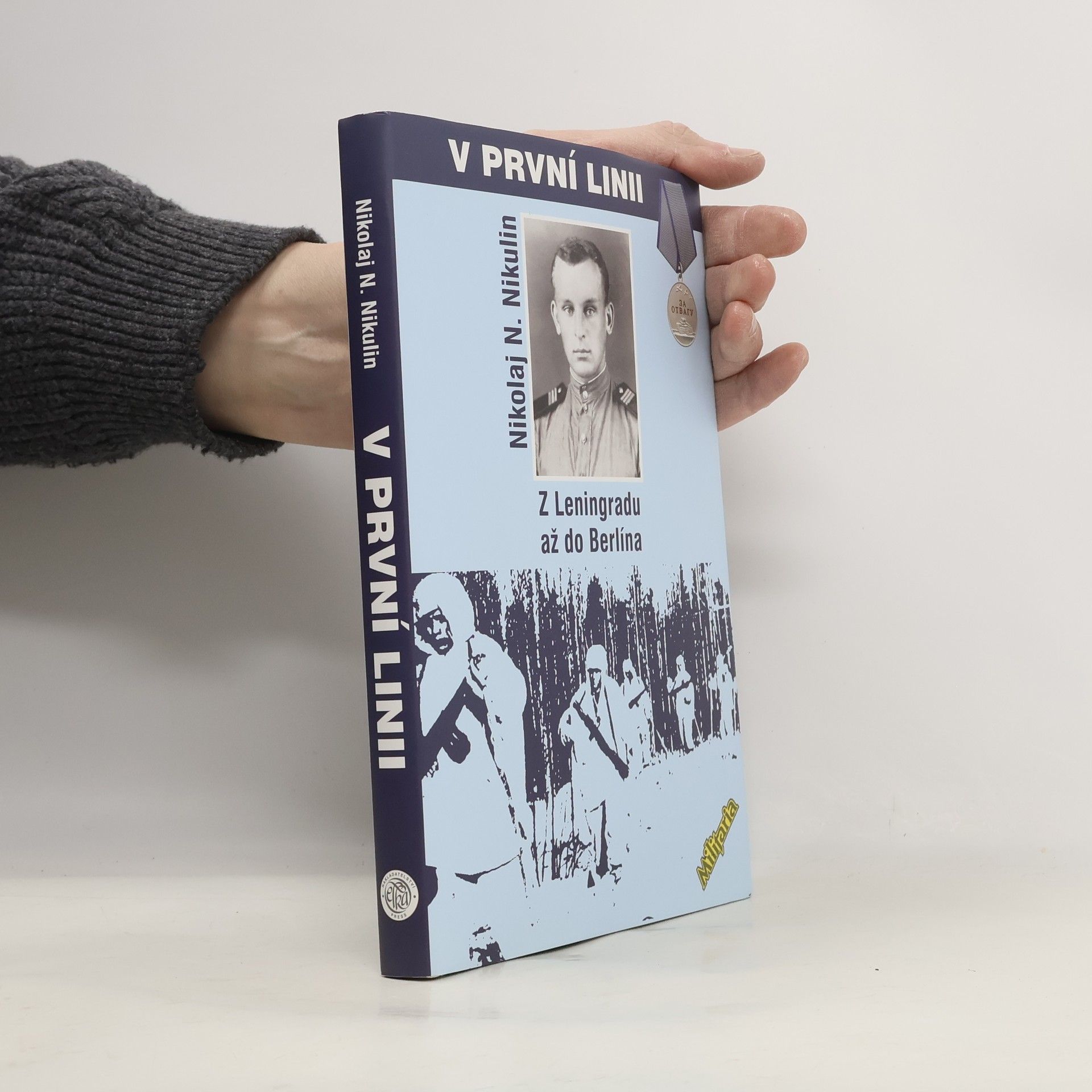 Nikolaj Nikolajevič Nikulin V první linii: Z Leningradu až do Berlína