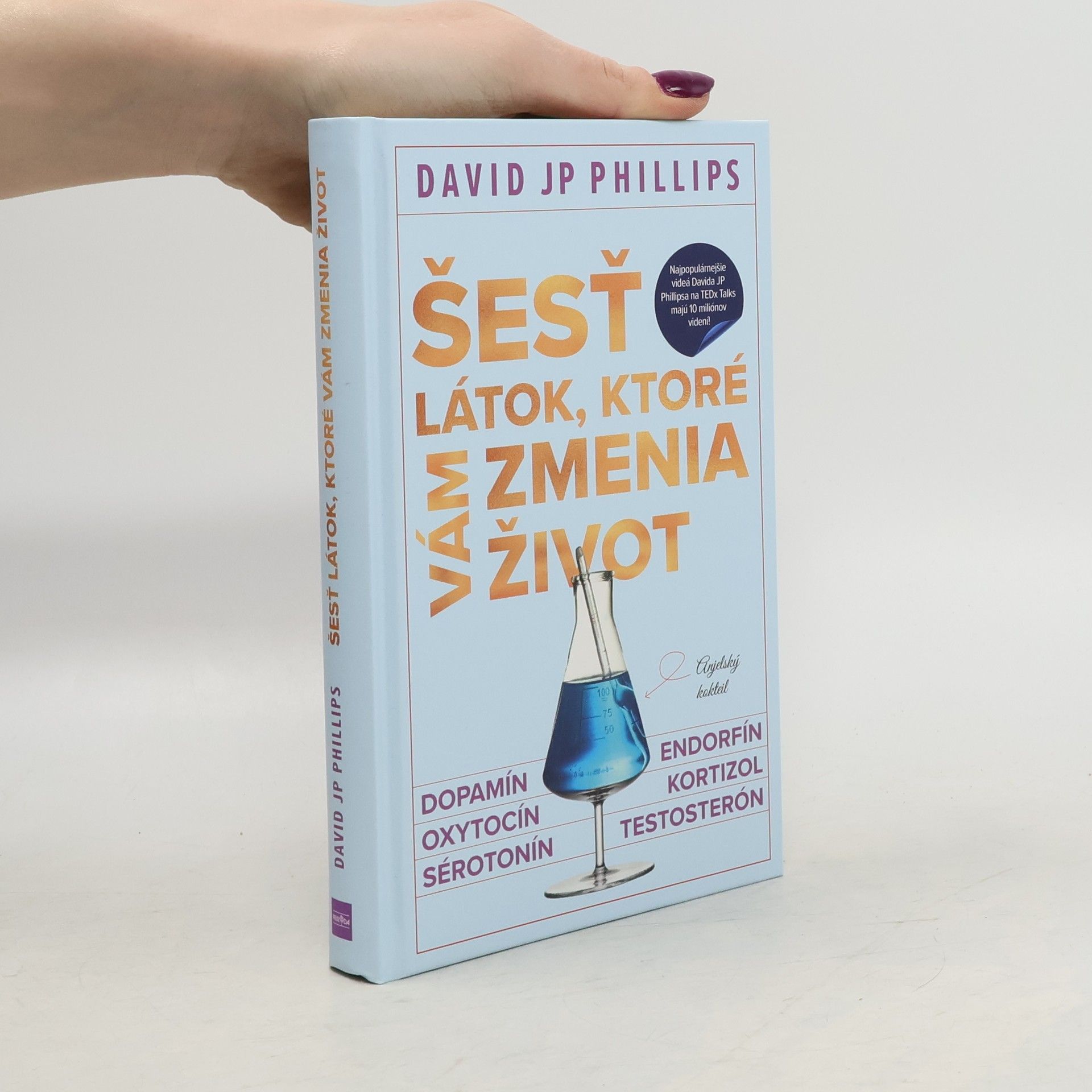 David Phillips Šesť látok, ktoré vám zmenia život