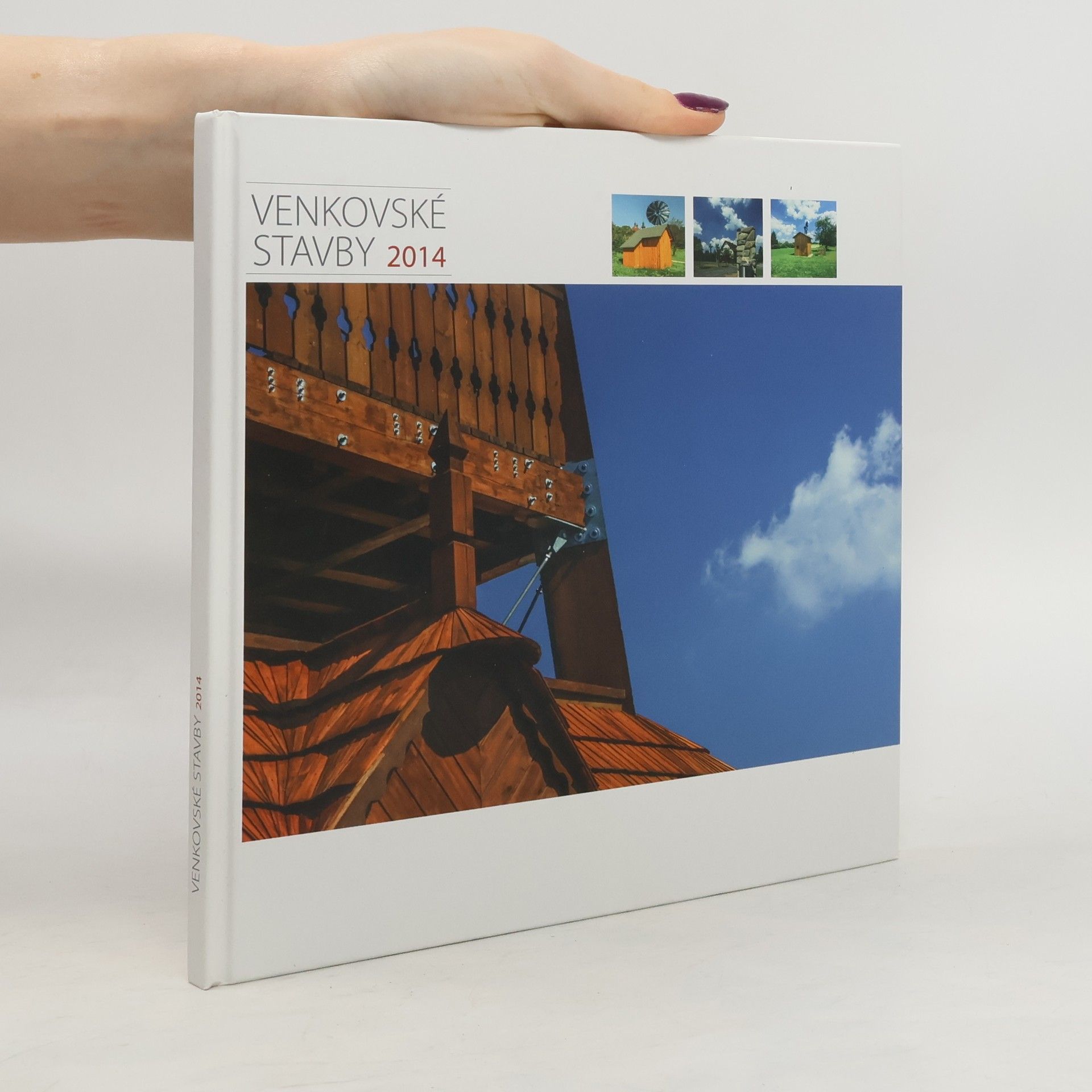 Jan Machovský Venkovské stavby 2014 : tvář venkova