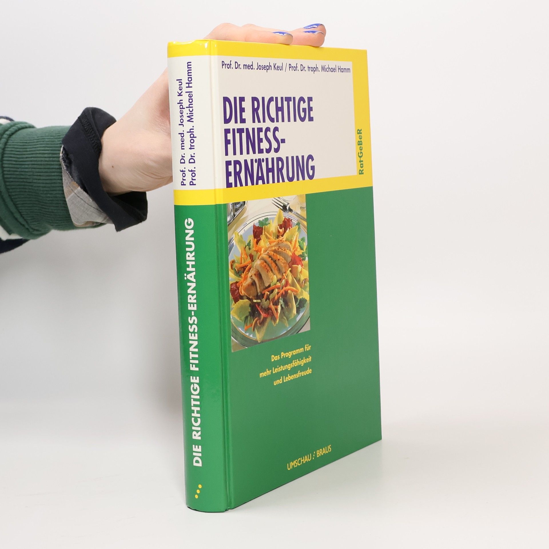 Joseph Keul Die richtige Fitness-Ernährung