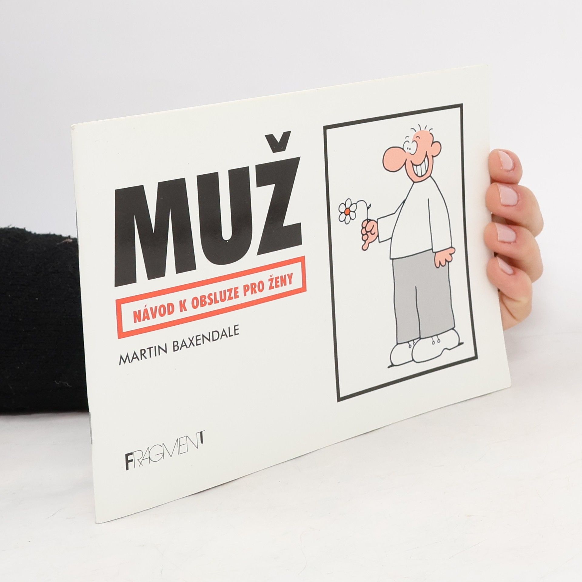 Martin Baxendale Muž. Návod k obsluze pro ženy