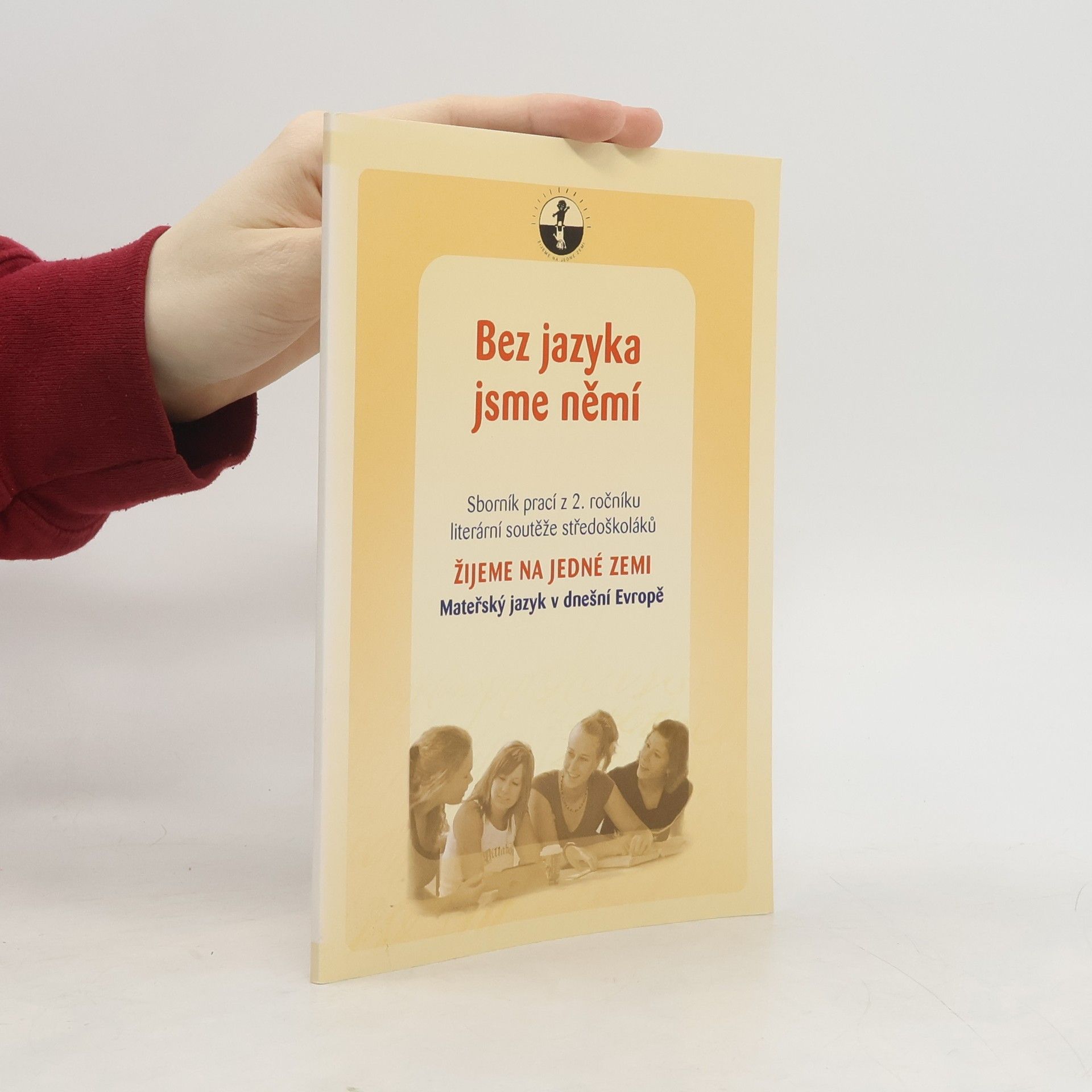 Žijeme na jedné Zemi: Bez jazyka jsme němí