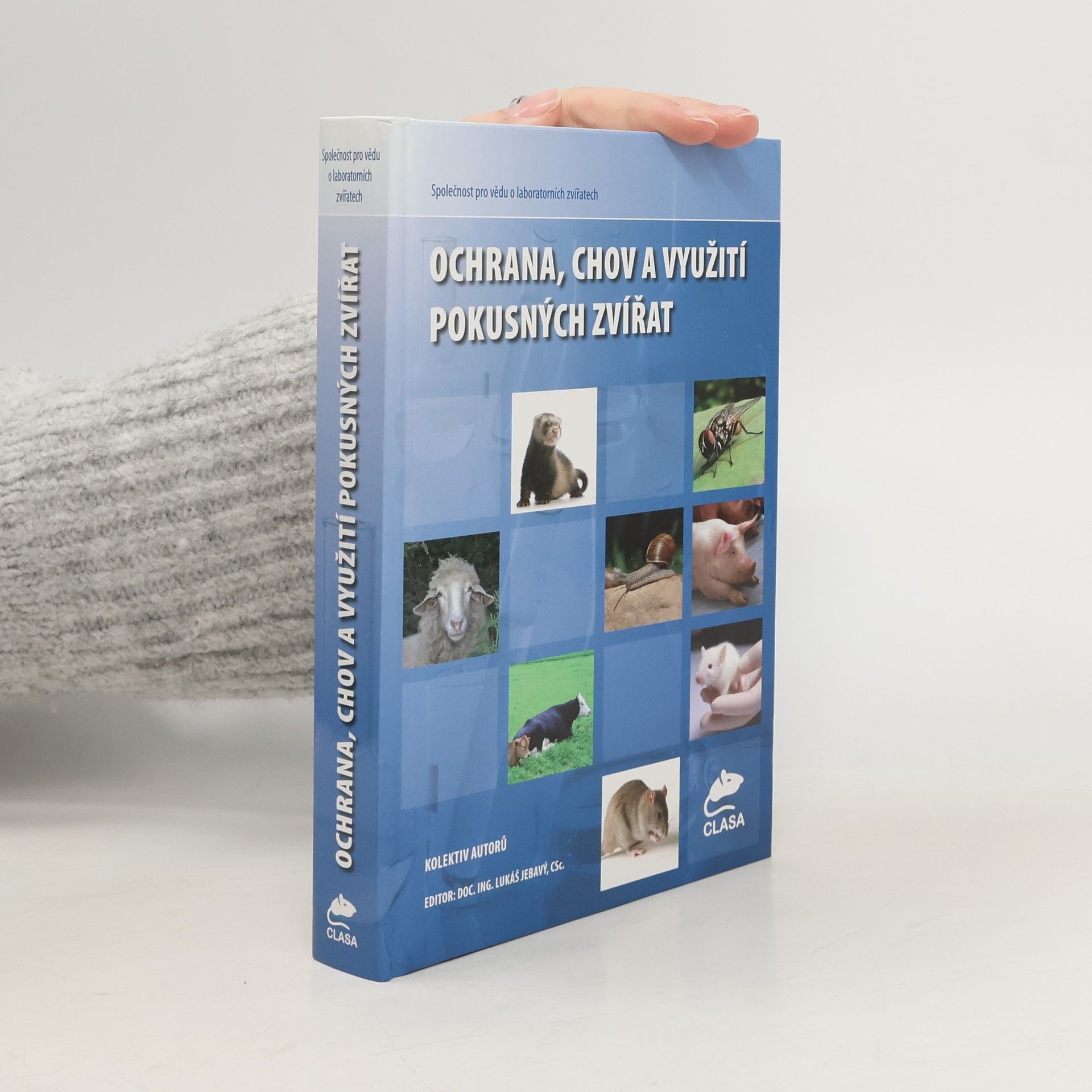 Auteurscollectief Ochrana, chov a využití pokusných zvířat