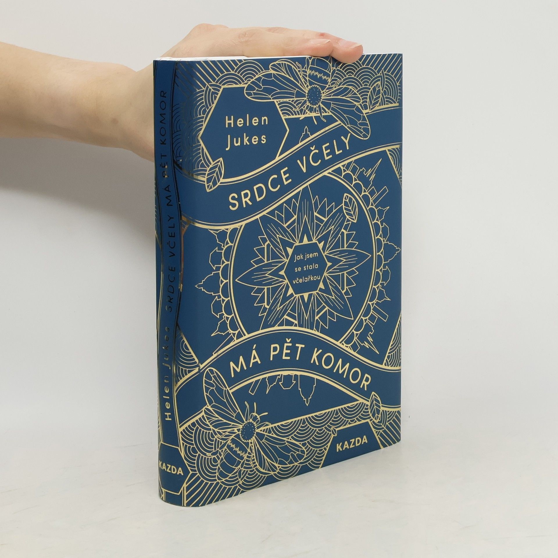 Helen Jukes Srdce včely má pět komor : jak jsem se stala včelařkou