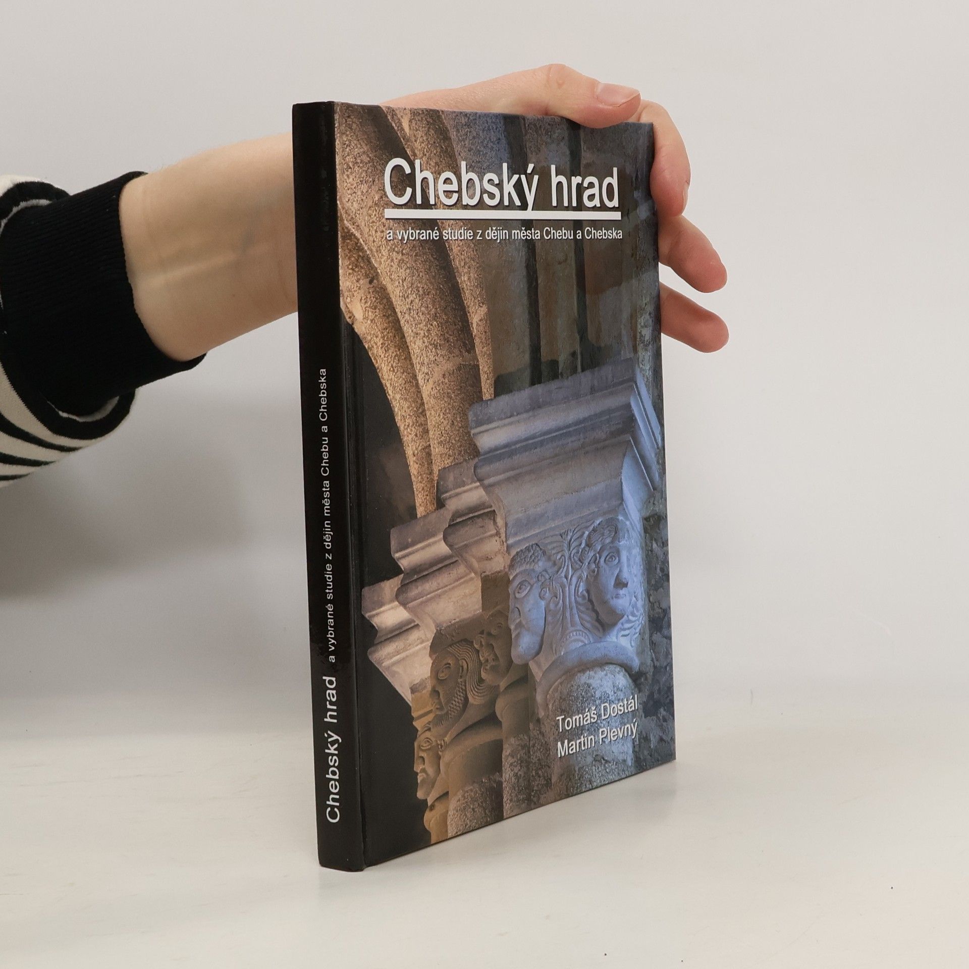 Autorenkollektiv Chebský hrad a vybrané studie z dějin města Chebu a Chebska