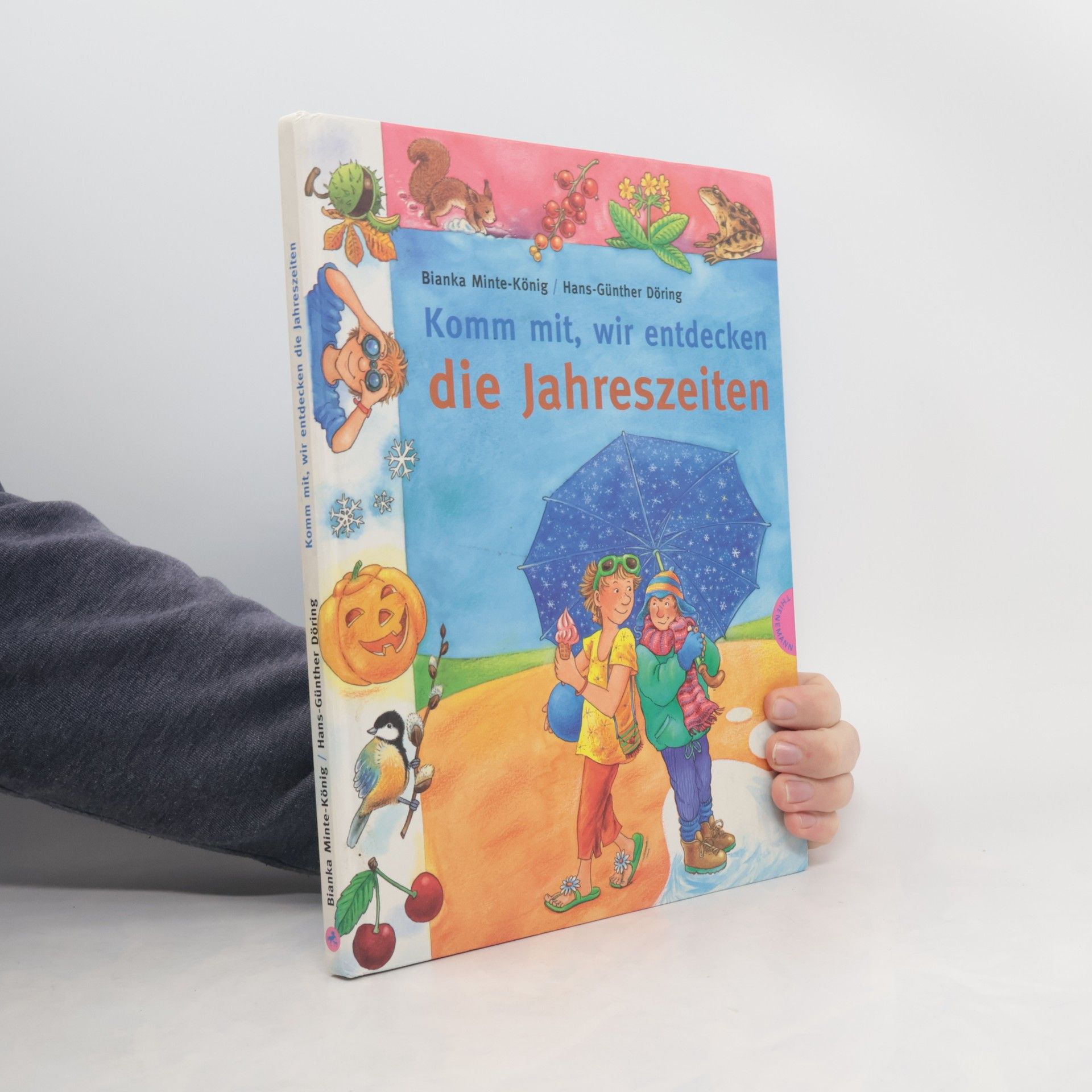 Bianka Minte-König Komm mit, wir entdecken die Jahreszeiten