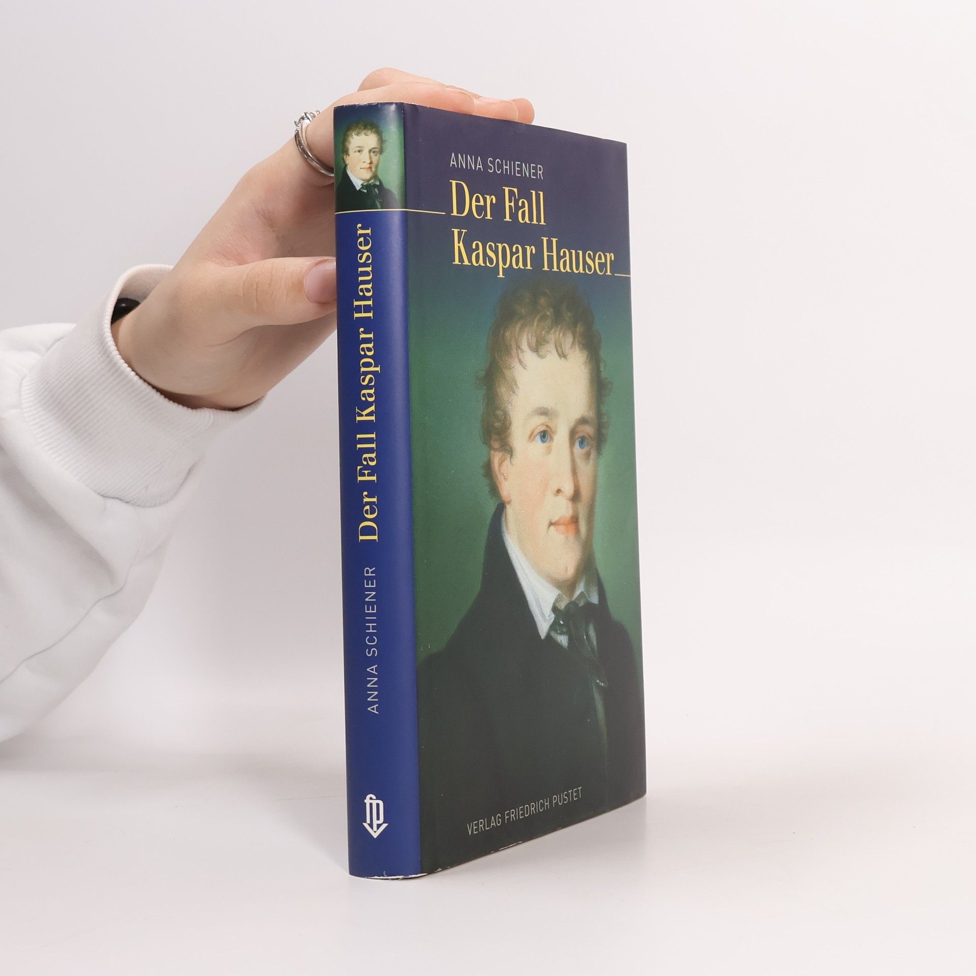 Anna Schiener Der Fall Kaspar Hauser