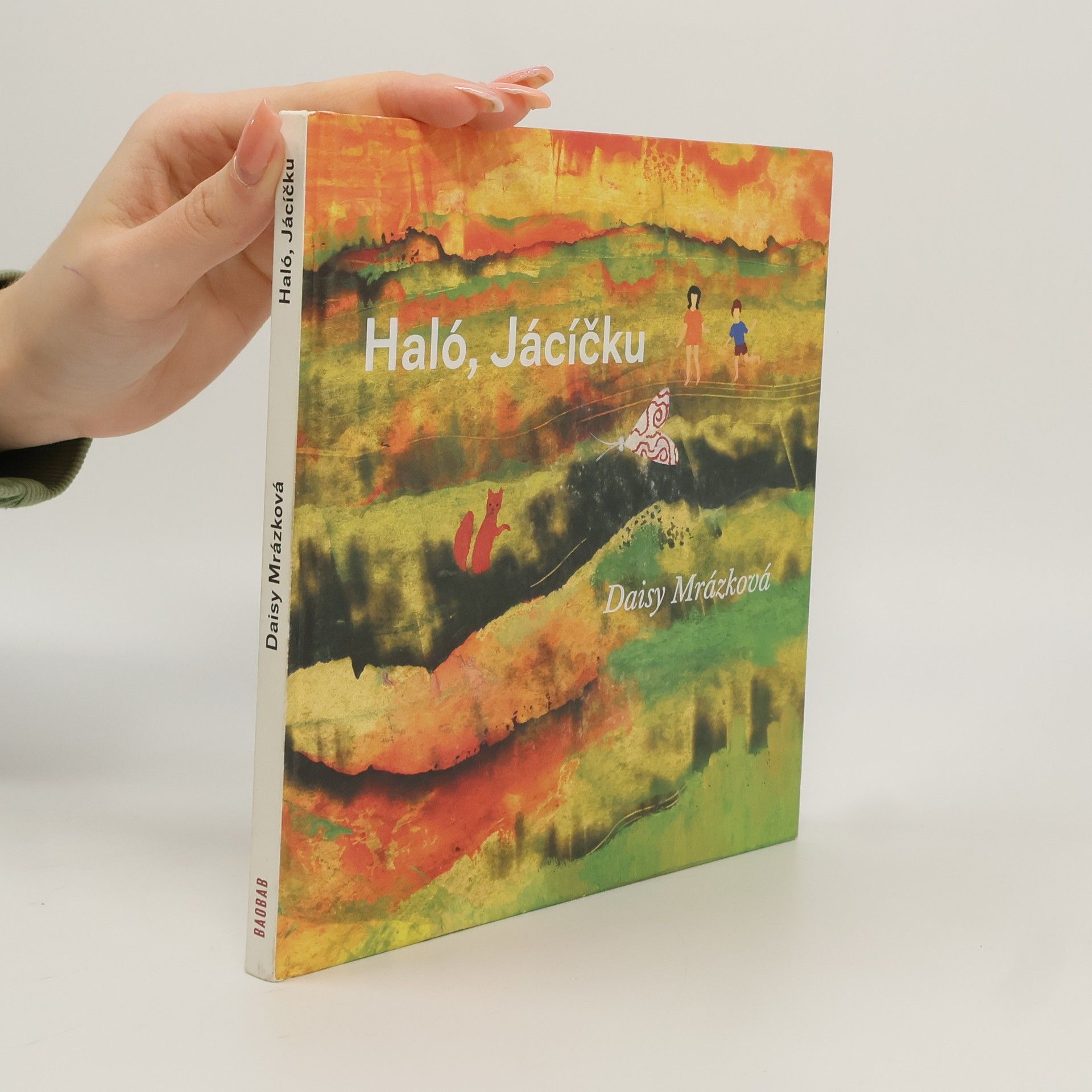 Daisy Mrázková Haló, Jácíčku