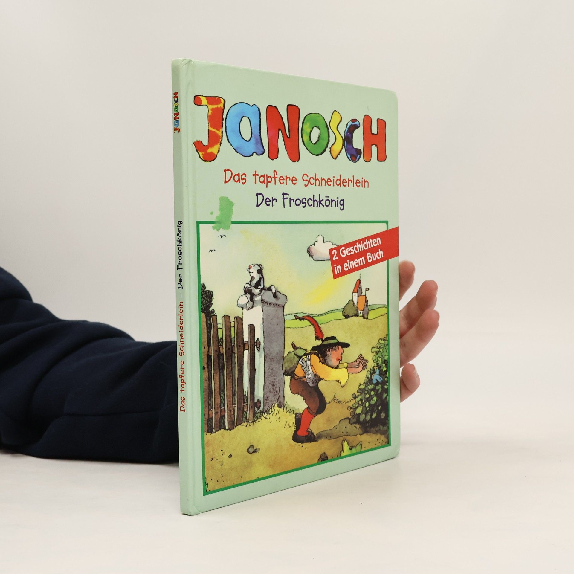 Janosch Das tapfere Schneiderlein. Der Froschkönig