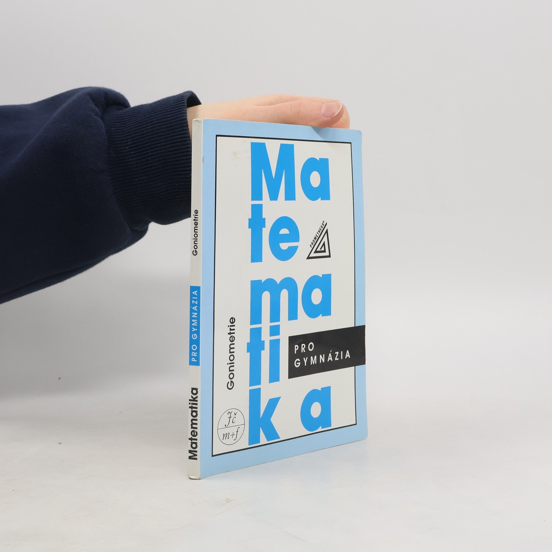 Oldřich Odvárko Matematika pro gymnázia: goniometrie