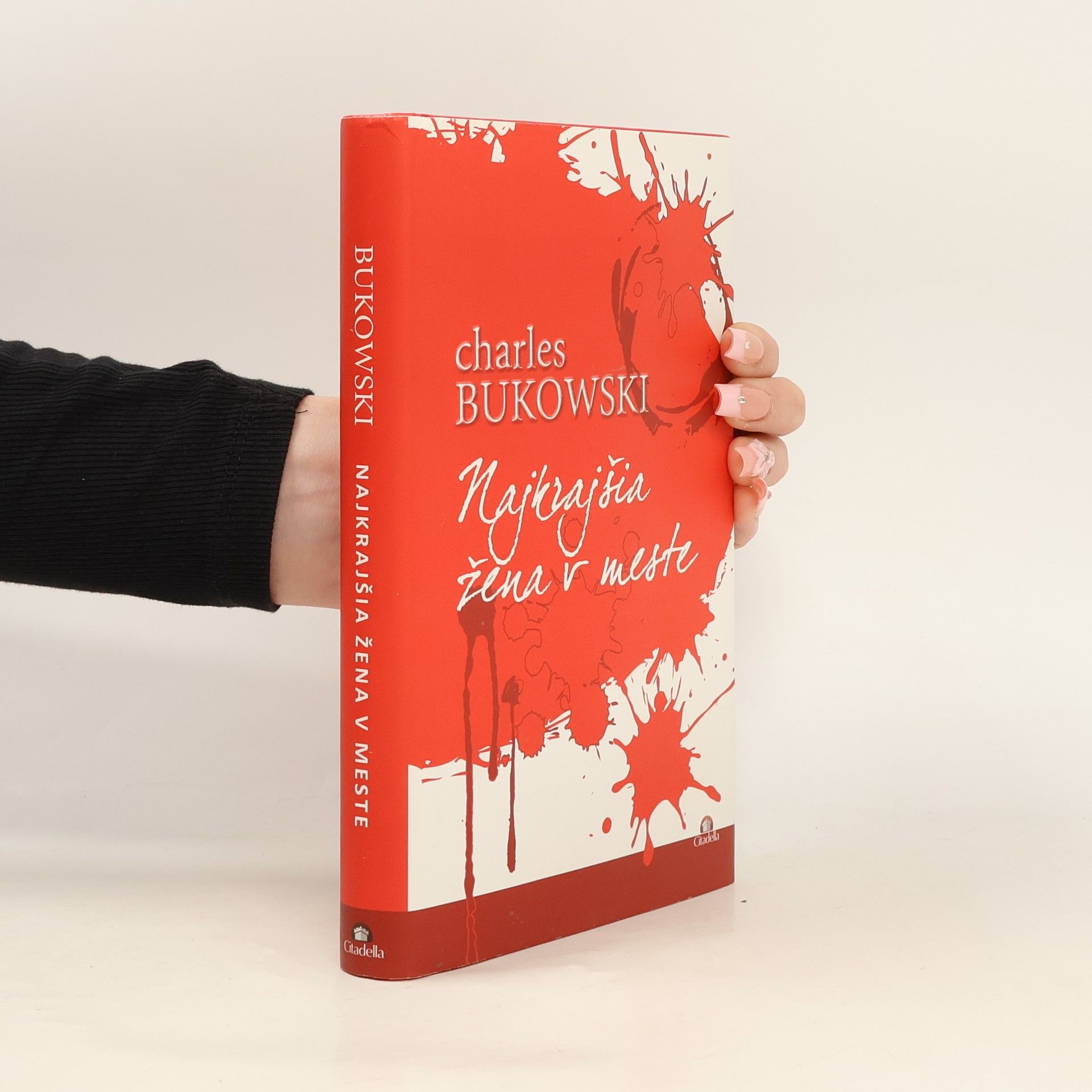 Charles Bukowski Najkrajšia žena v meste