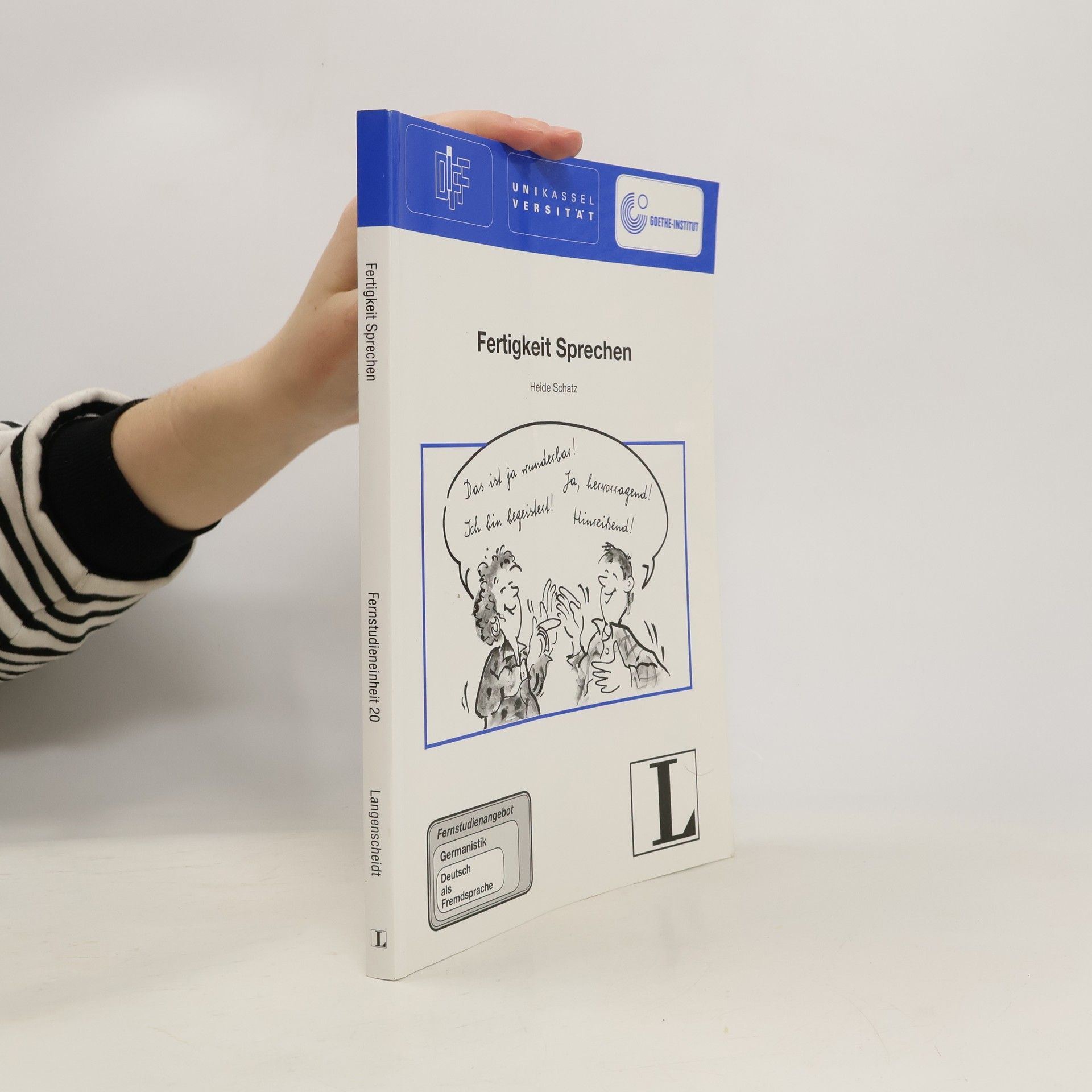 Heide Schatz Das Fernstudienangebot Deutsch als Fremdsprache - 20: Fertigkeit Sprechen