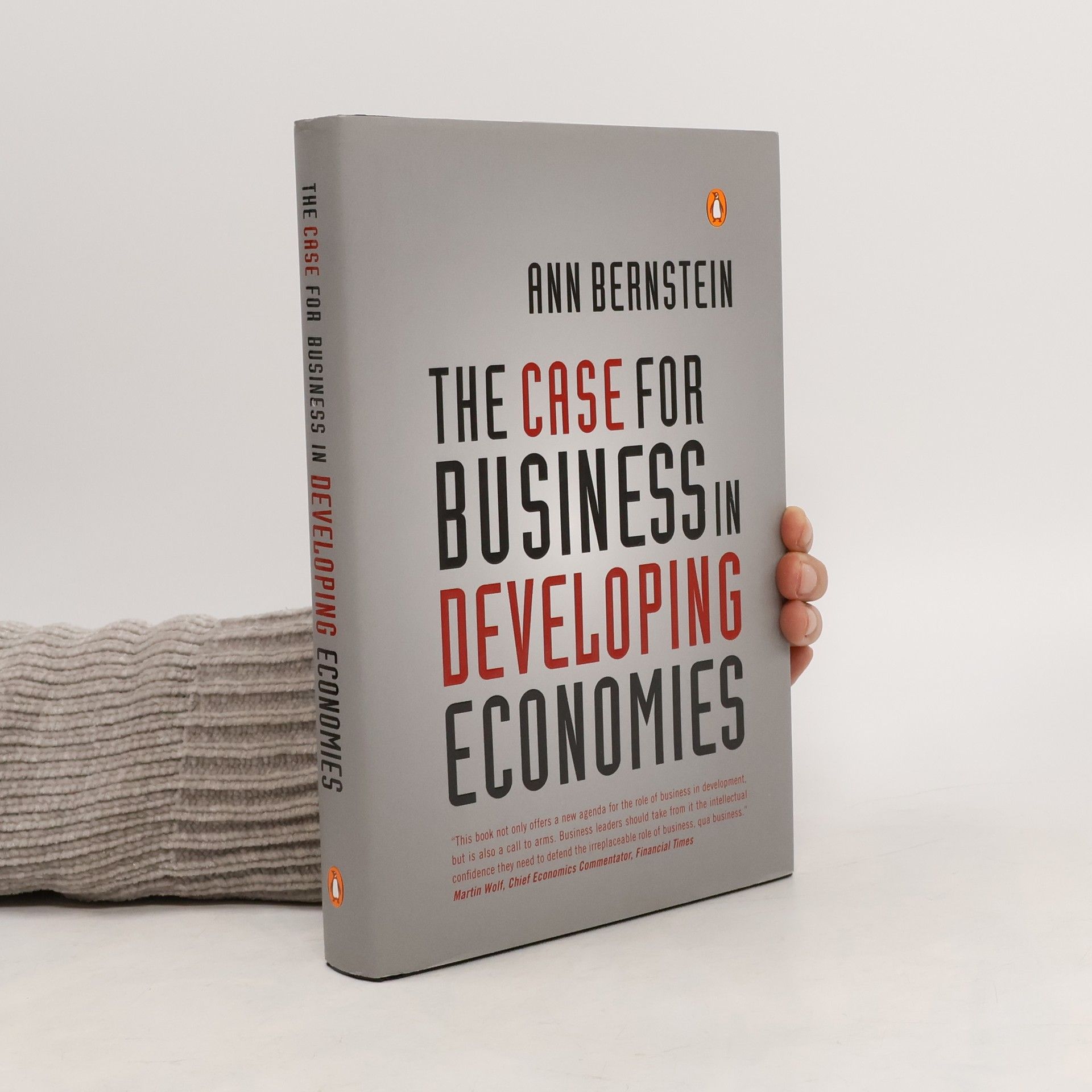 Ann Bernstein The Case for Business in Developing Economies