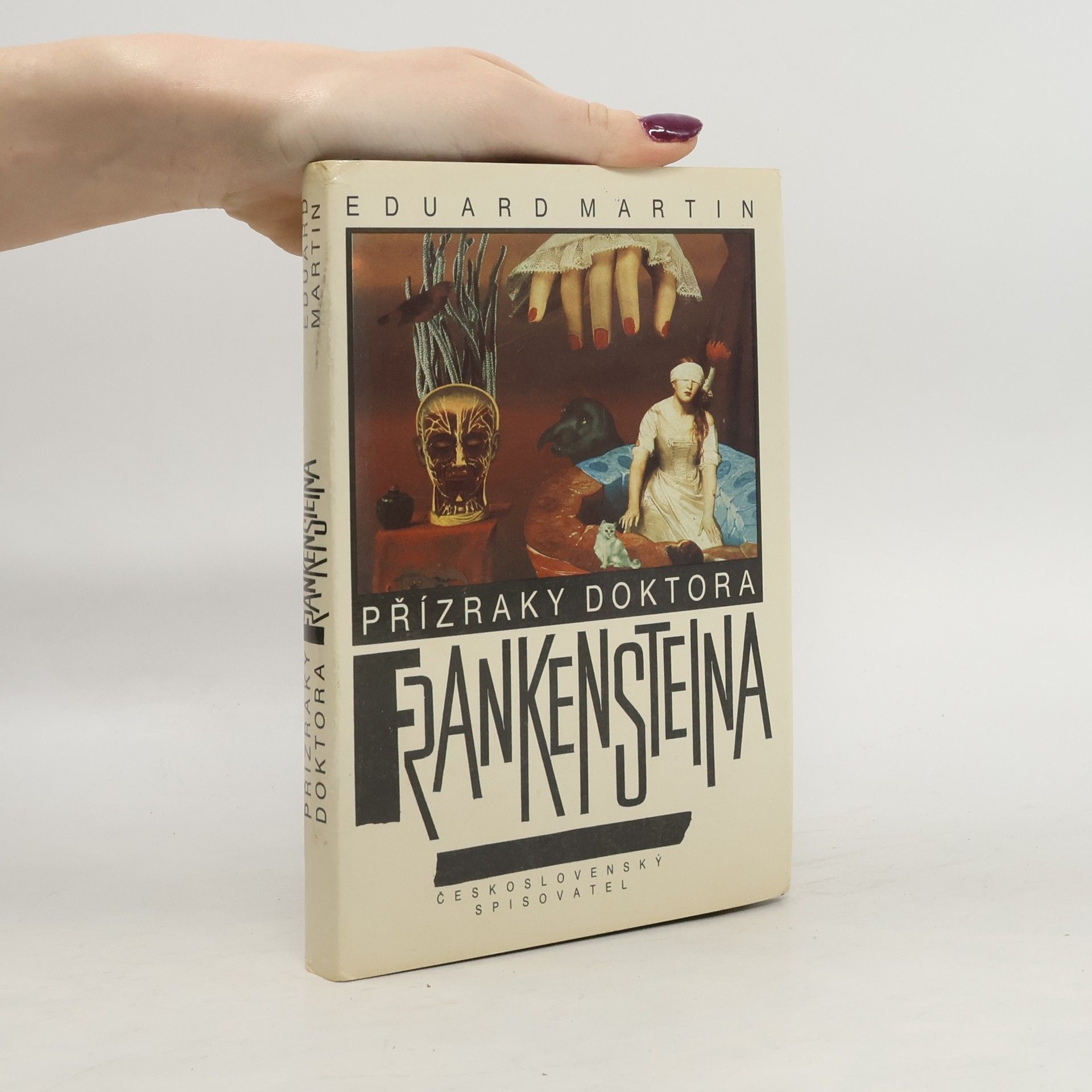 Martin Petiška Přízraky doktora Frankensteina