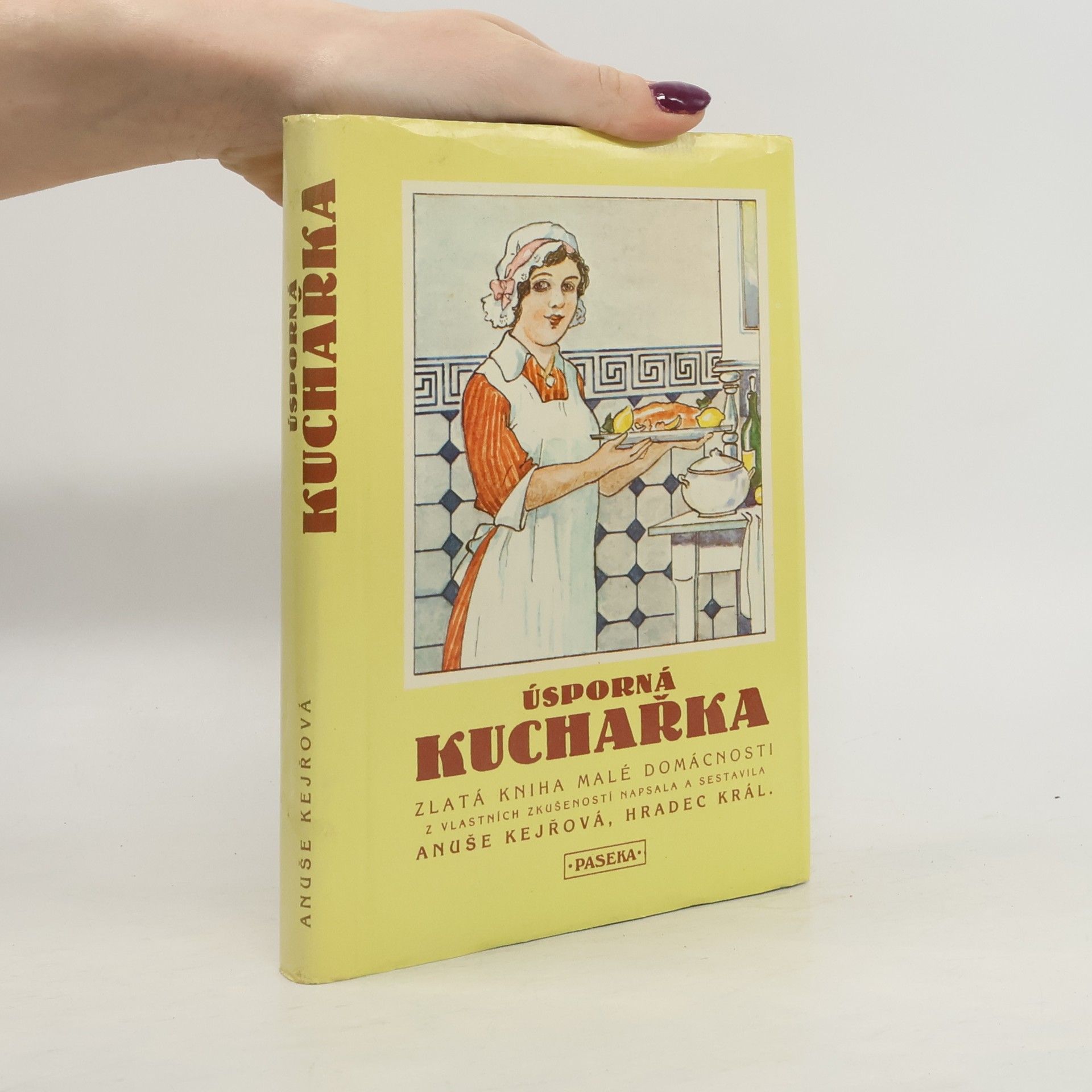 Anuše Kejřová Úsporná kuchařka