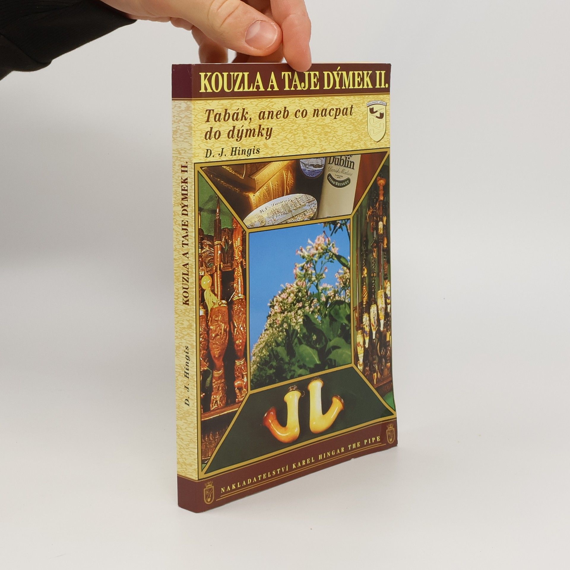 D. J. Hingis Kouzla a taje dýmek II.