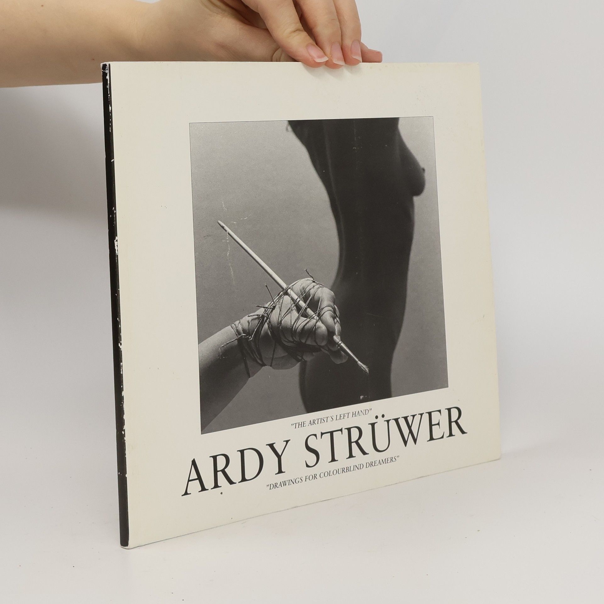 Ardy Strüwer The Artist's Left Hand
