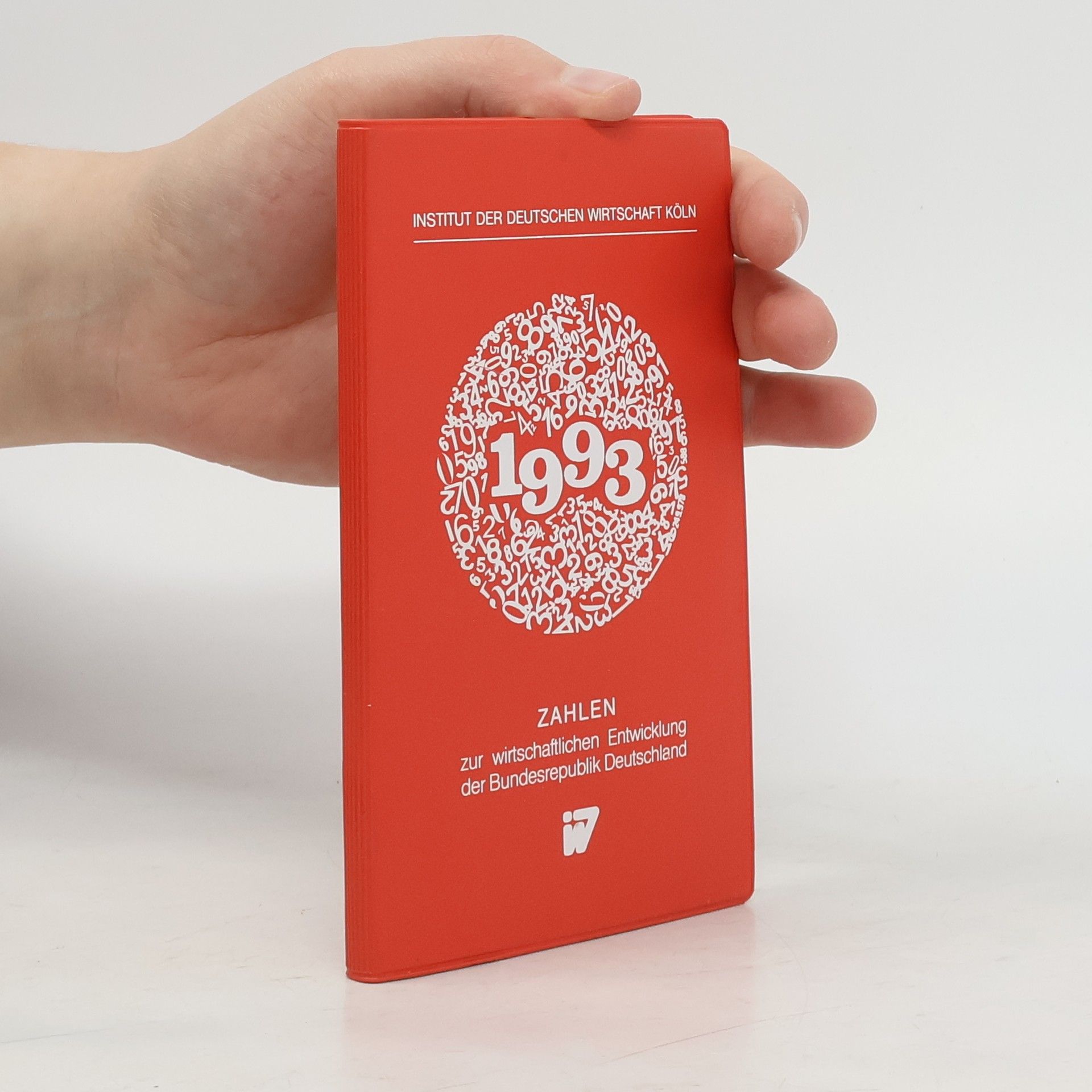 AA.VV. Zahlen zur wirtschaftlichen Entwicklung der Bundesrepublik Deutschland 1993