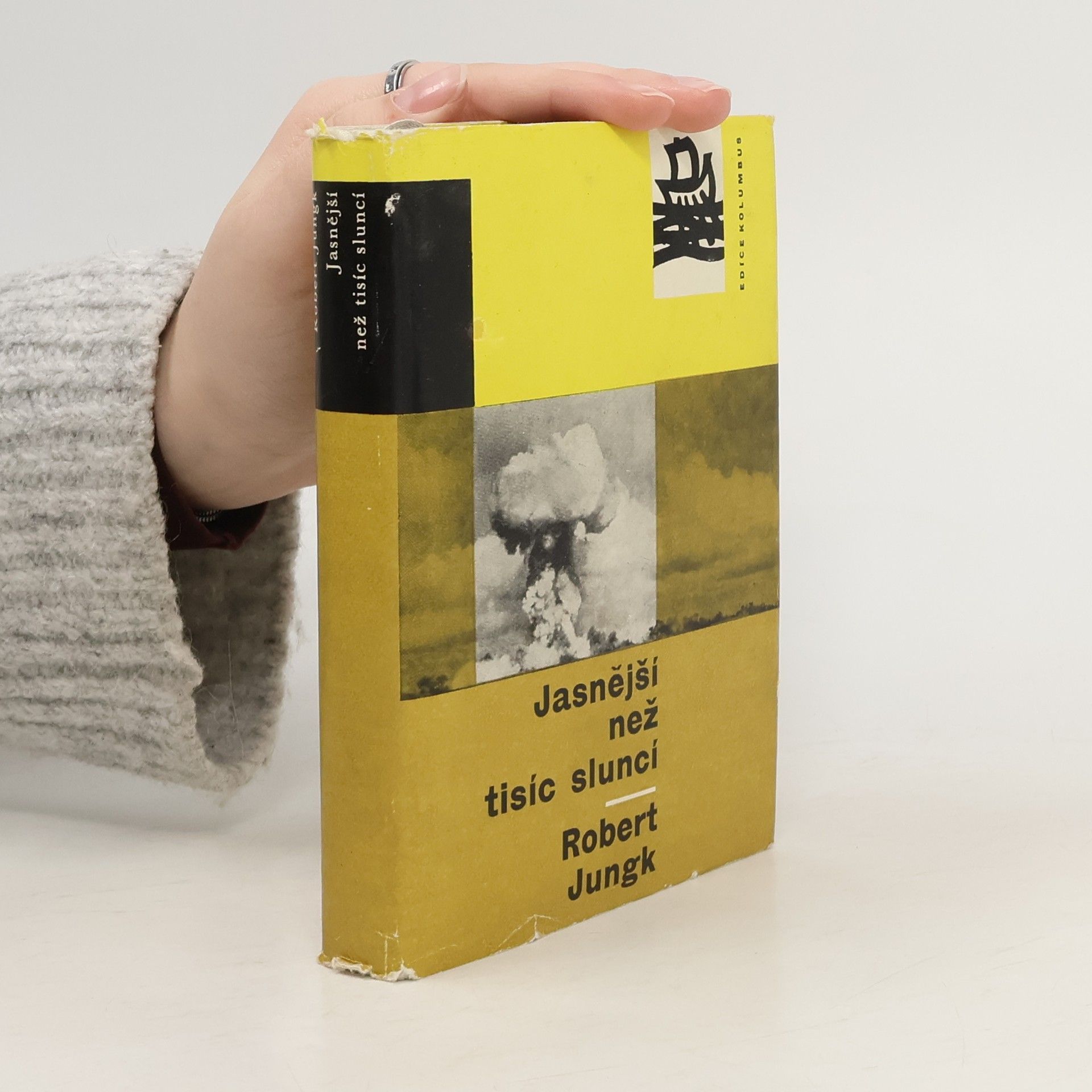 Robert Jungk Jasnější než tisíc sluncí