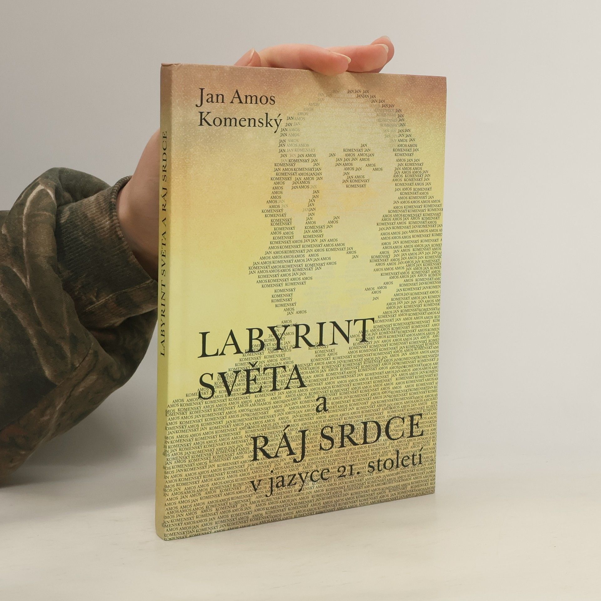 Jan Amos Komenský Labyrint světa a ráj srdce