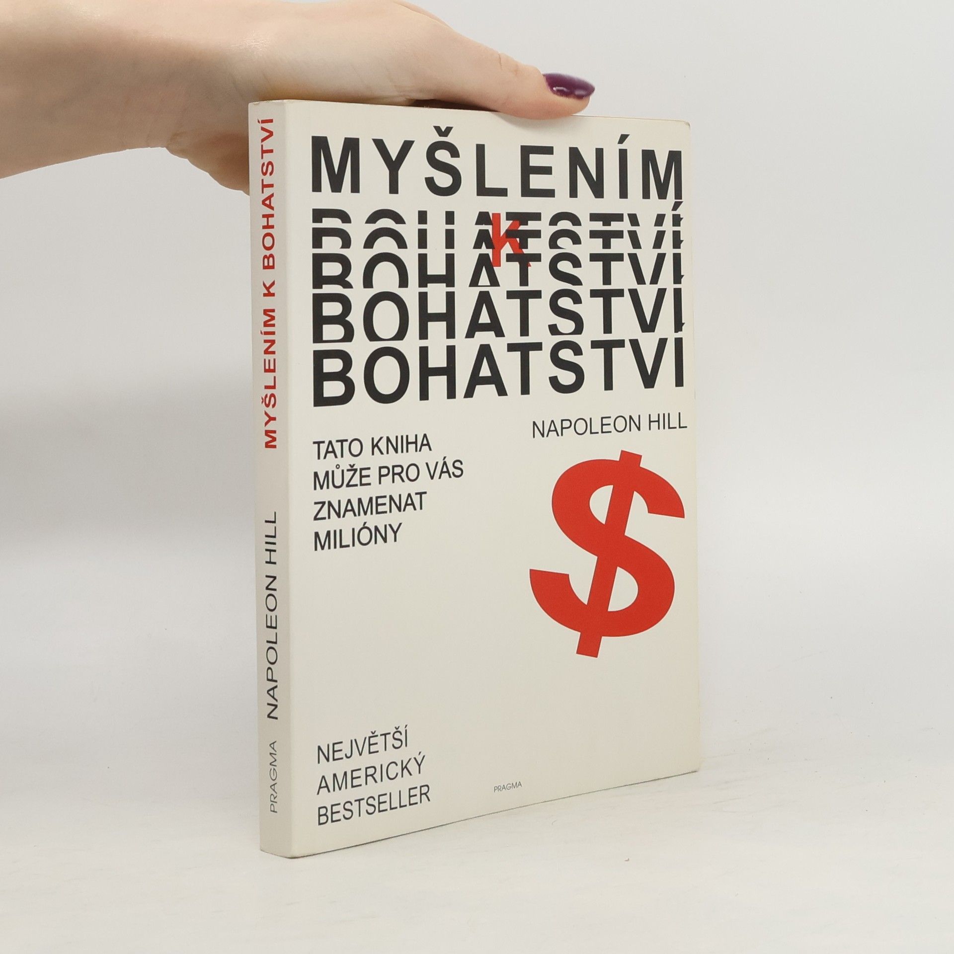 Napoleon Hill Myšlením k bohatství