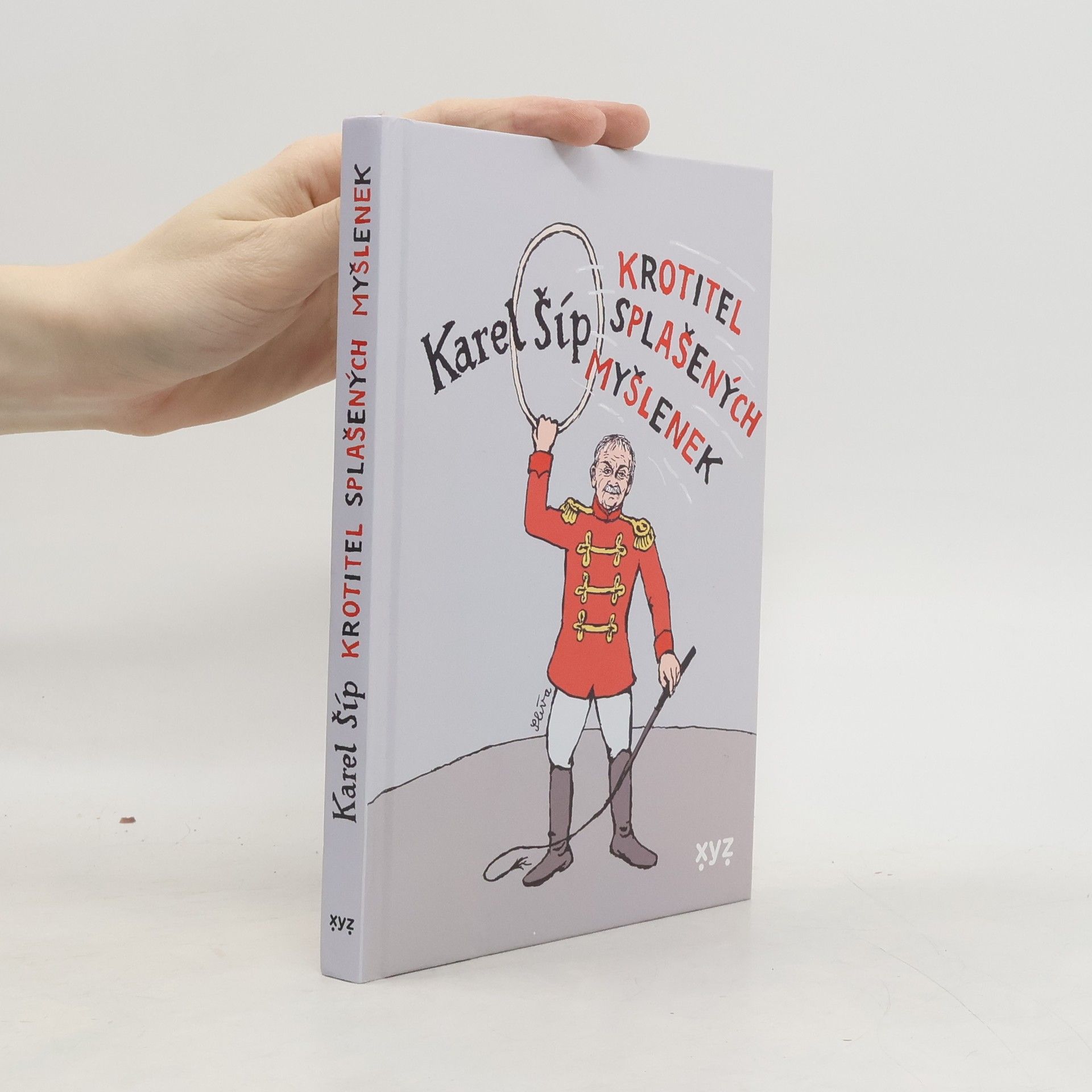 Karel Šíp Krotitel splašených myšlenek