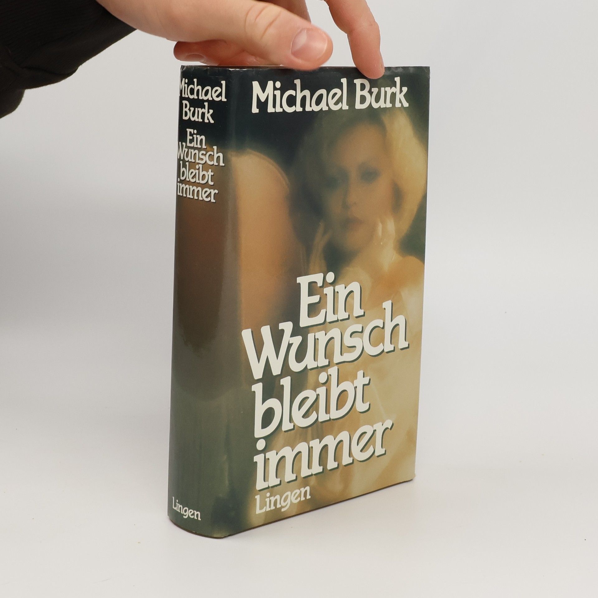 Michael Burk Ein Wunsch bleibt immer