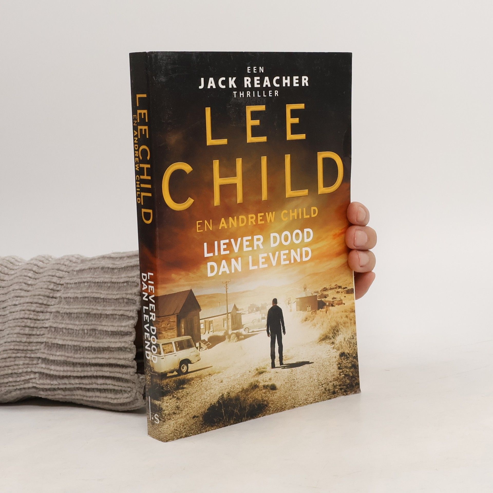 Lee Child Liever dood dan levend