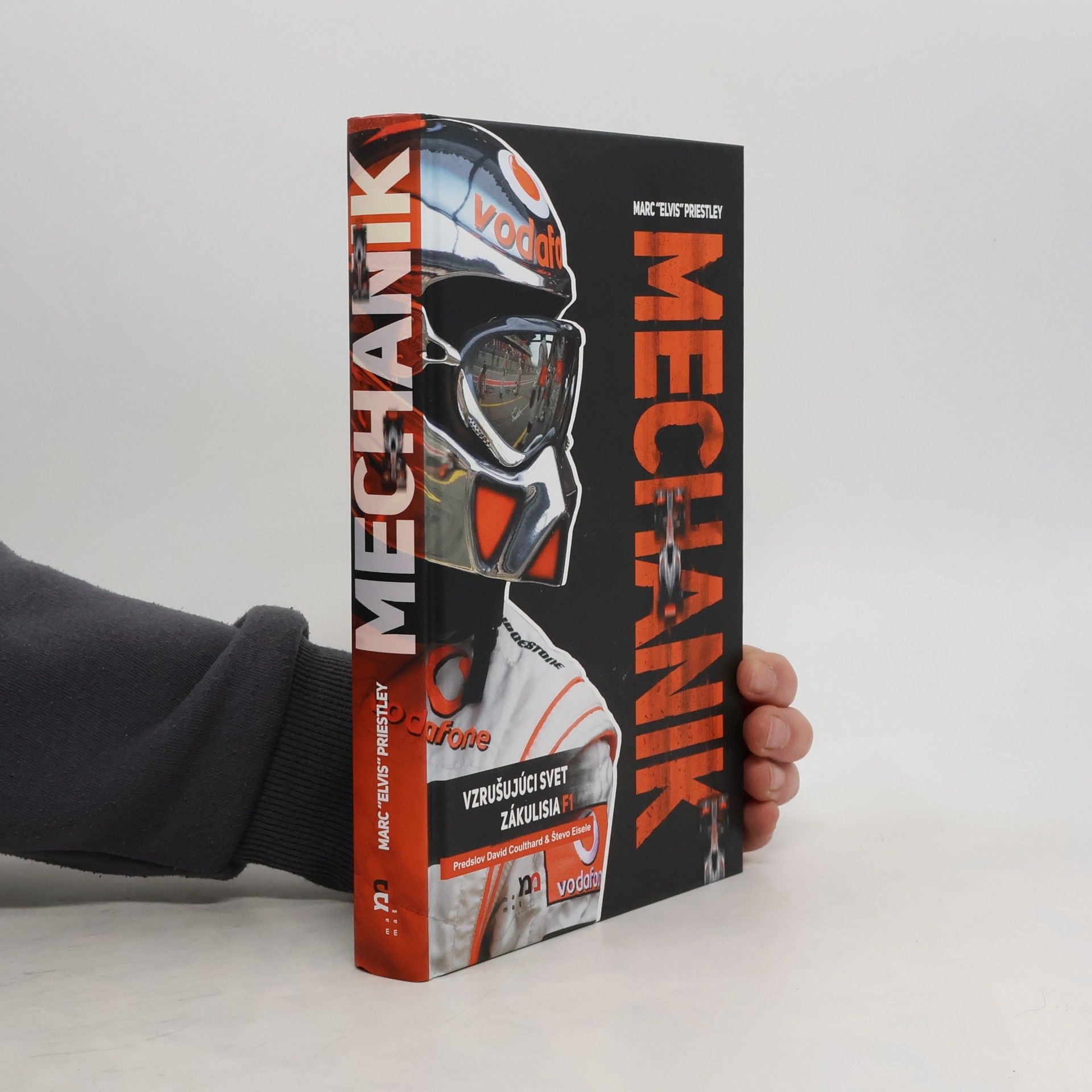 Marc Priestley Mechanik. Vzrušujúci svet zákulisia F1.