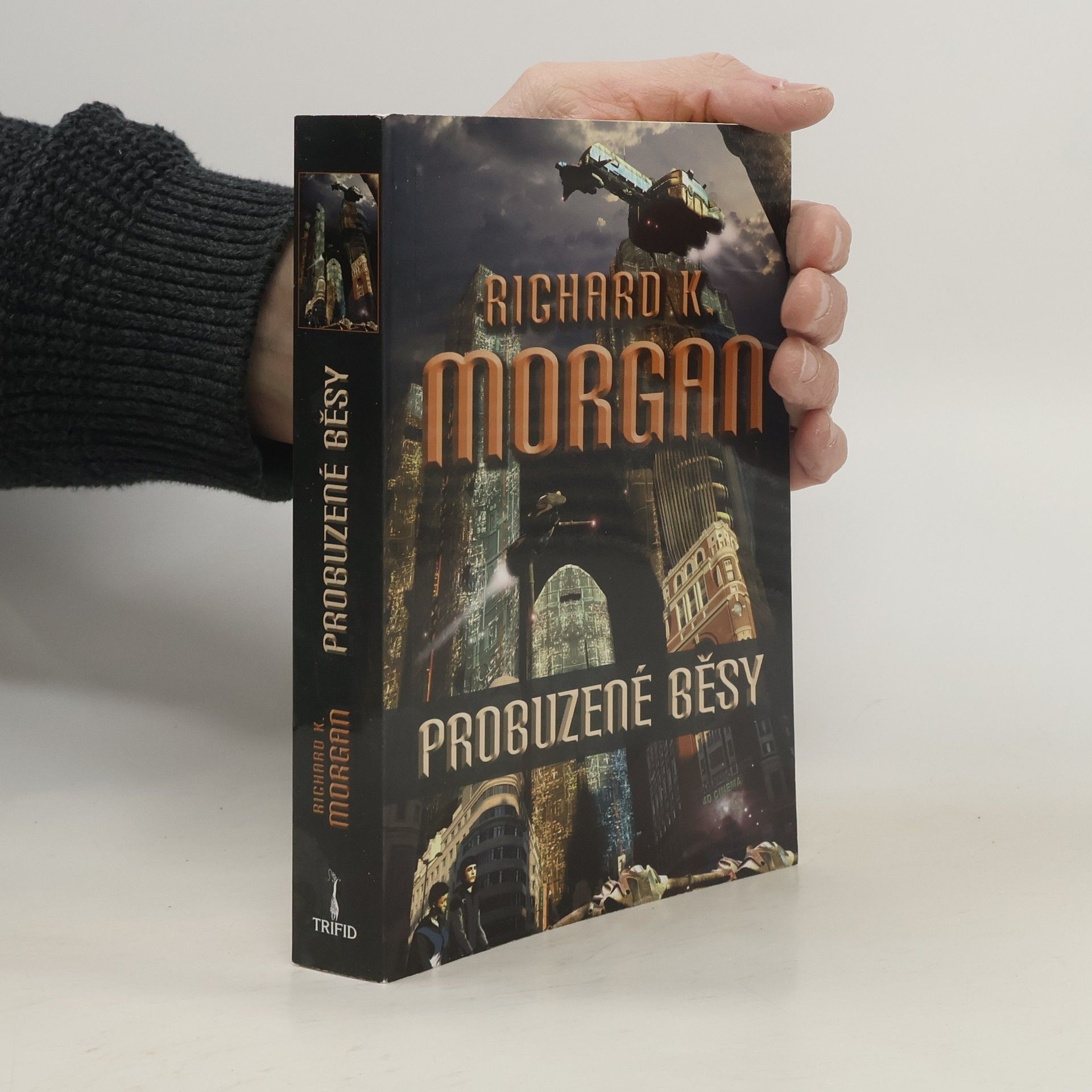 Richard K. Morgan Probuzené běsy