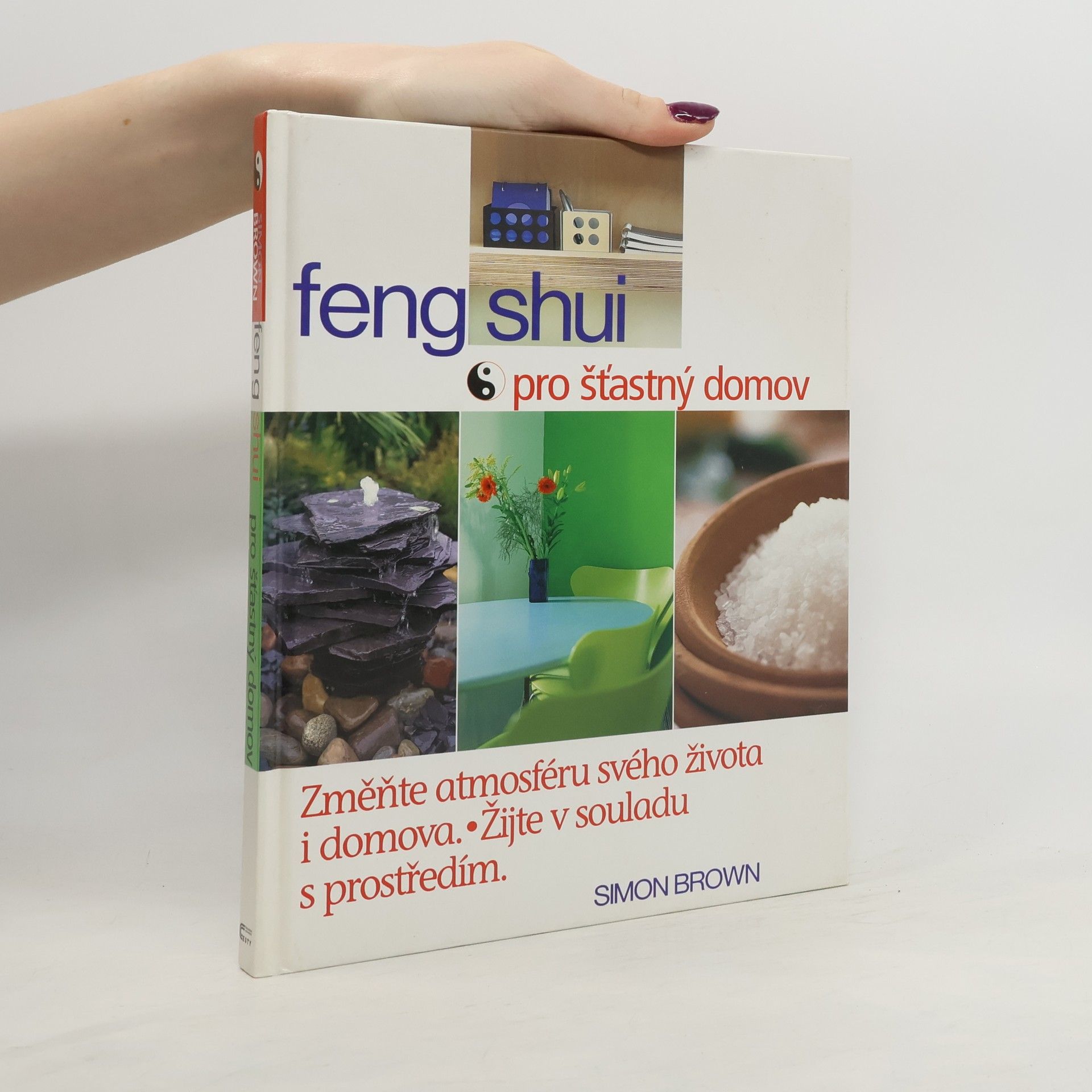 Simon Brown Feng shui pro šťastný domov