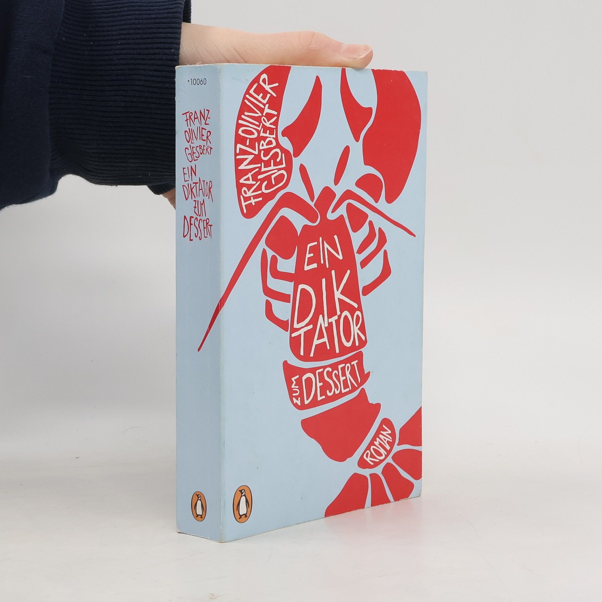 Franz Olivier Giesbert Ein Diktator zum Dessert