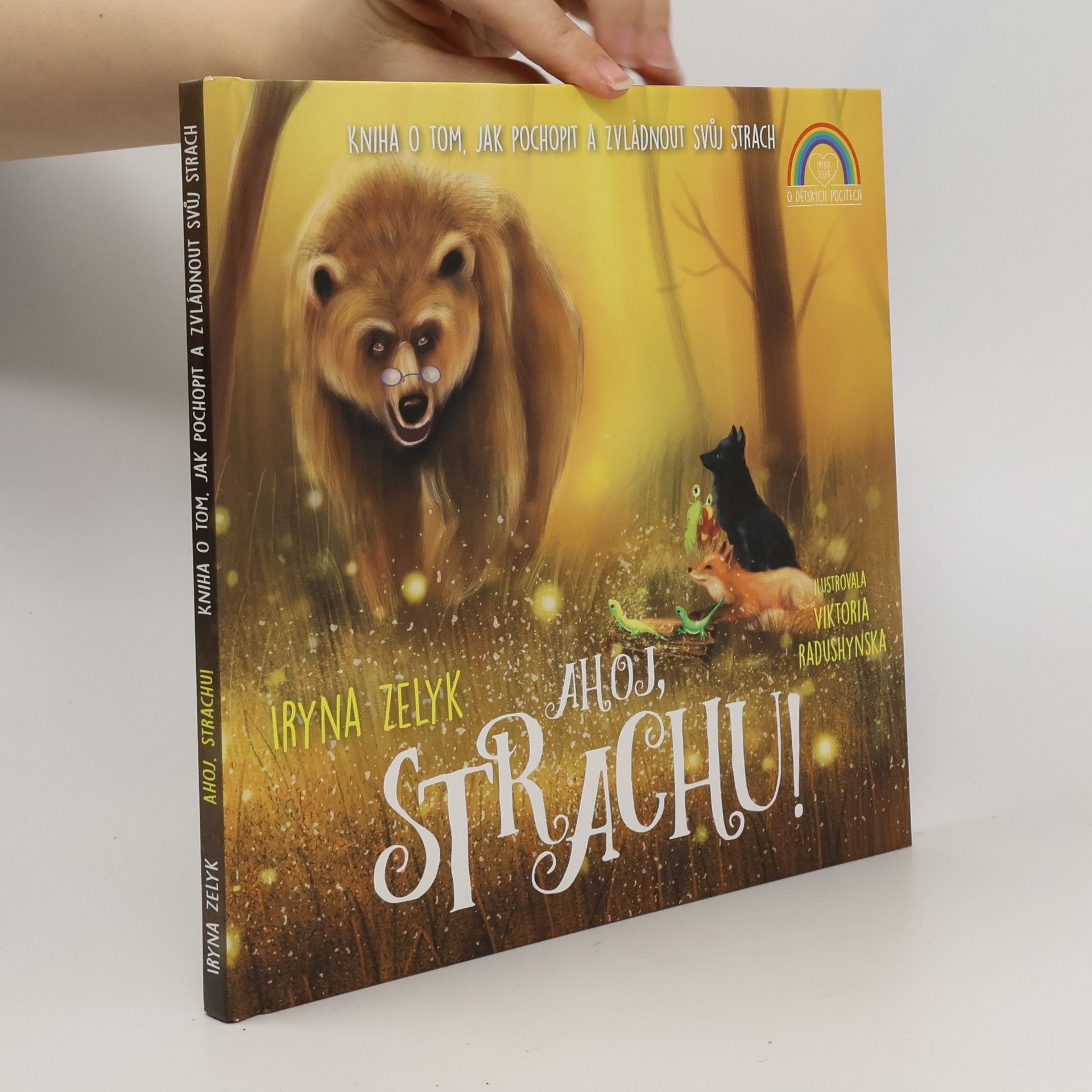 Ahoj, strachu! : kniha o tom, jak pochopit a zvládnout svůj strach