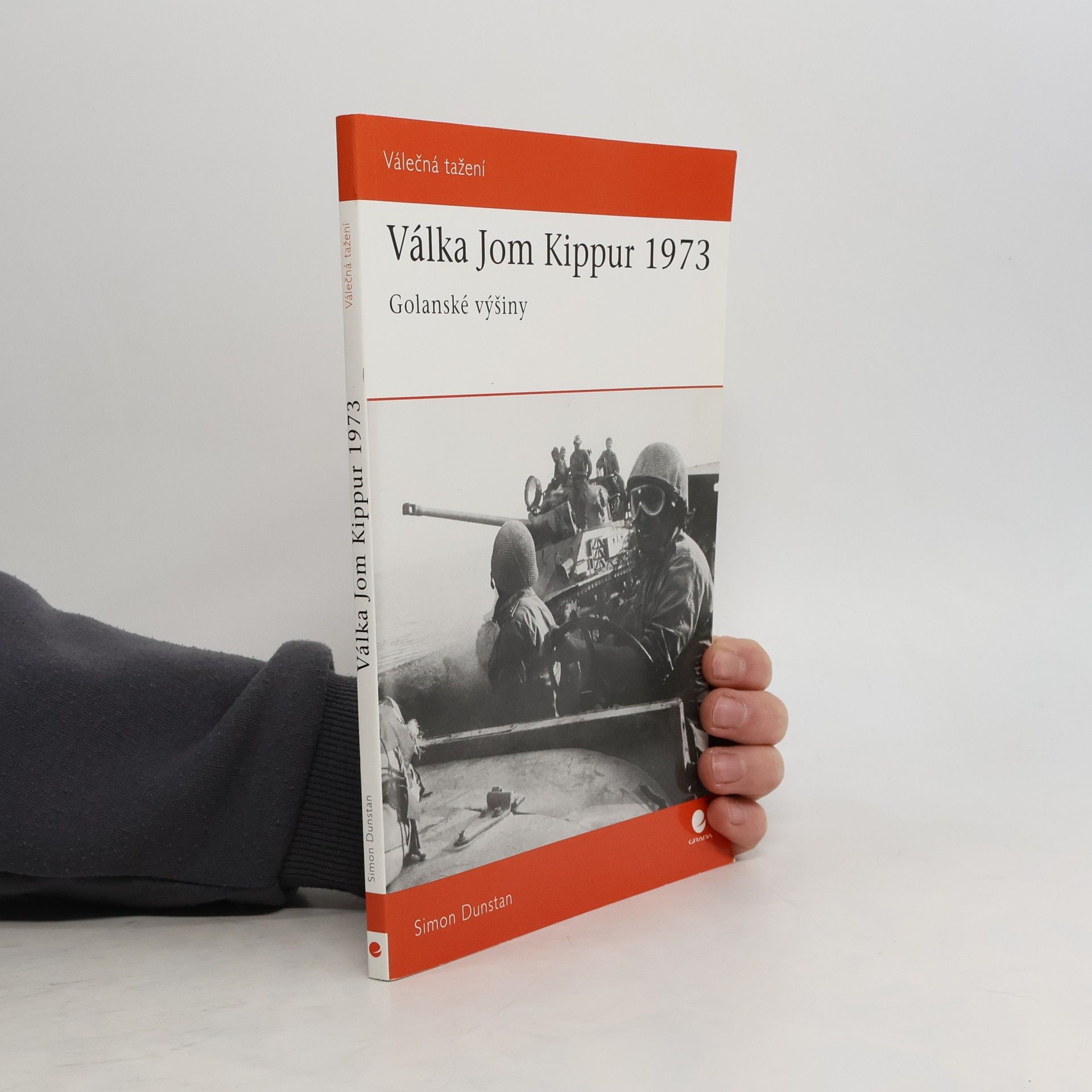 Simon Dunstan Válka Jom Kippur 1973. Golanské výšiny.