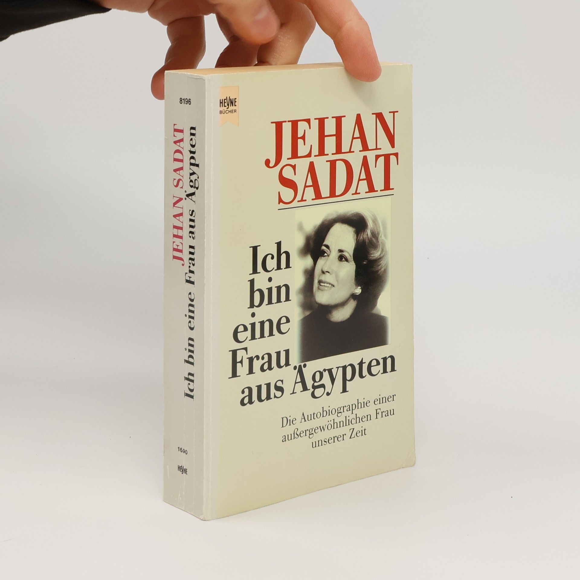 Jehan Sadat Ich bin eine Frau aus Ägypten : die Autobiographie einer aussergewöhnlichen Frau unserer Zeit