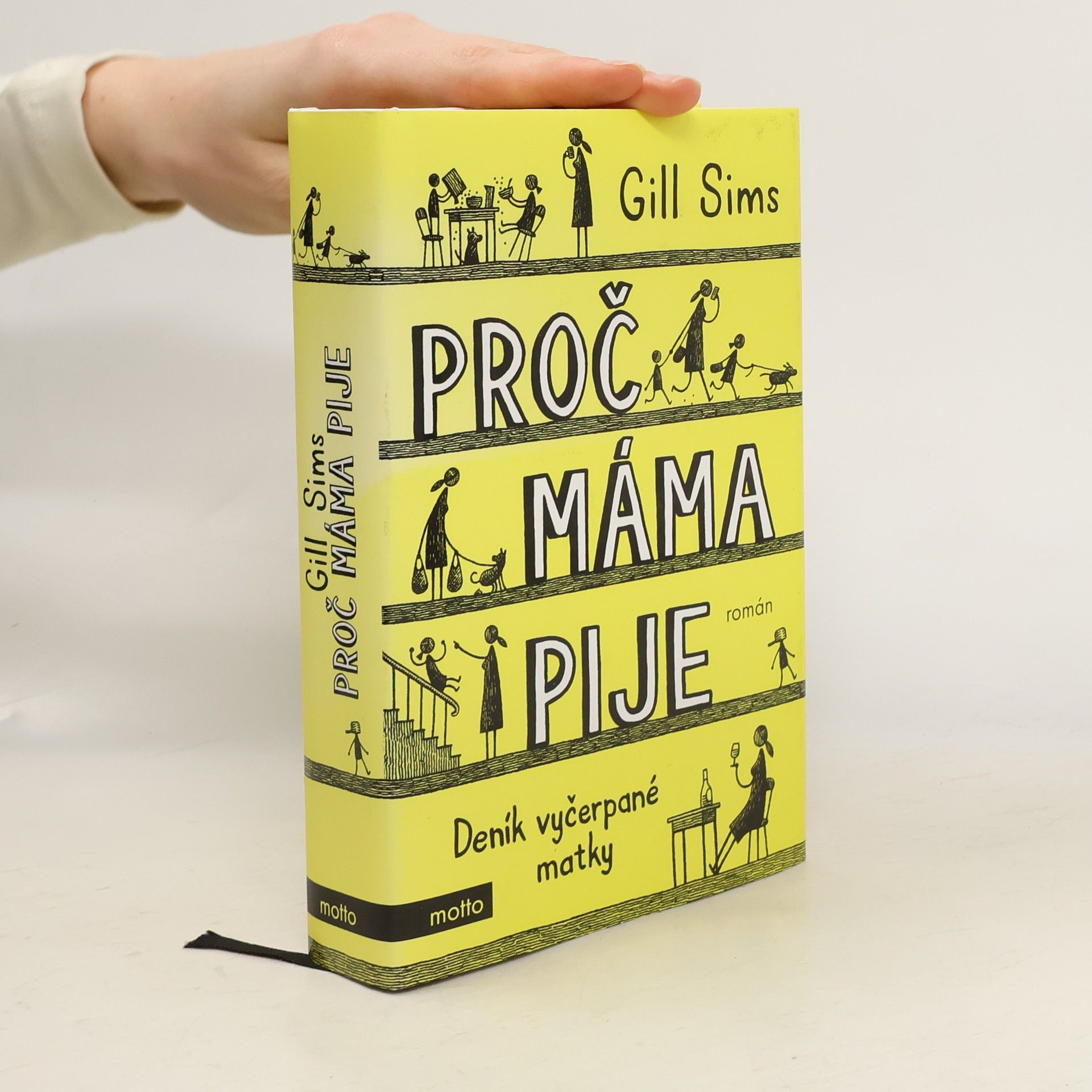 Gill Sims Proč máma pije. Deník vyčerpané matky