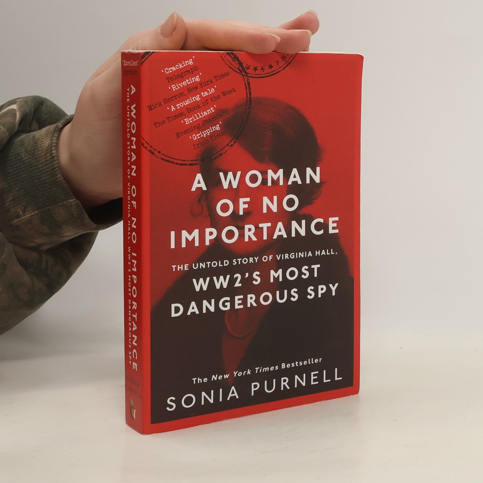 Sonia Purnell A Woman of no Importance
