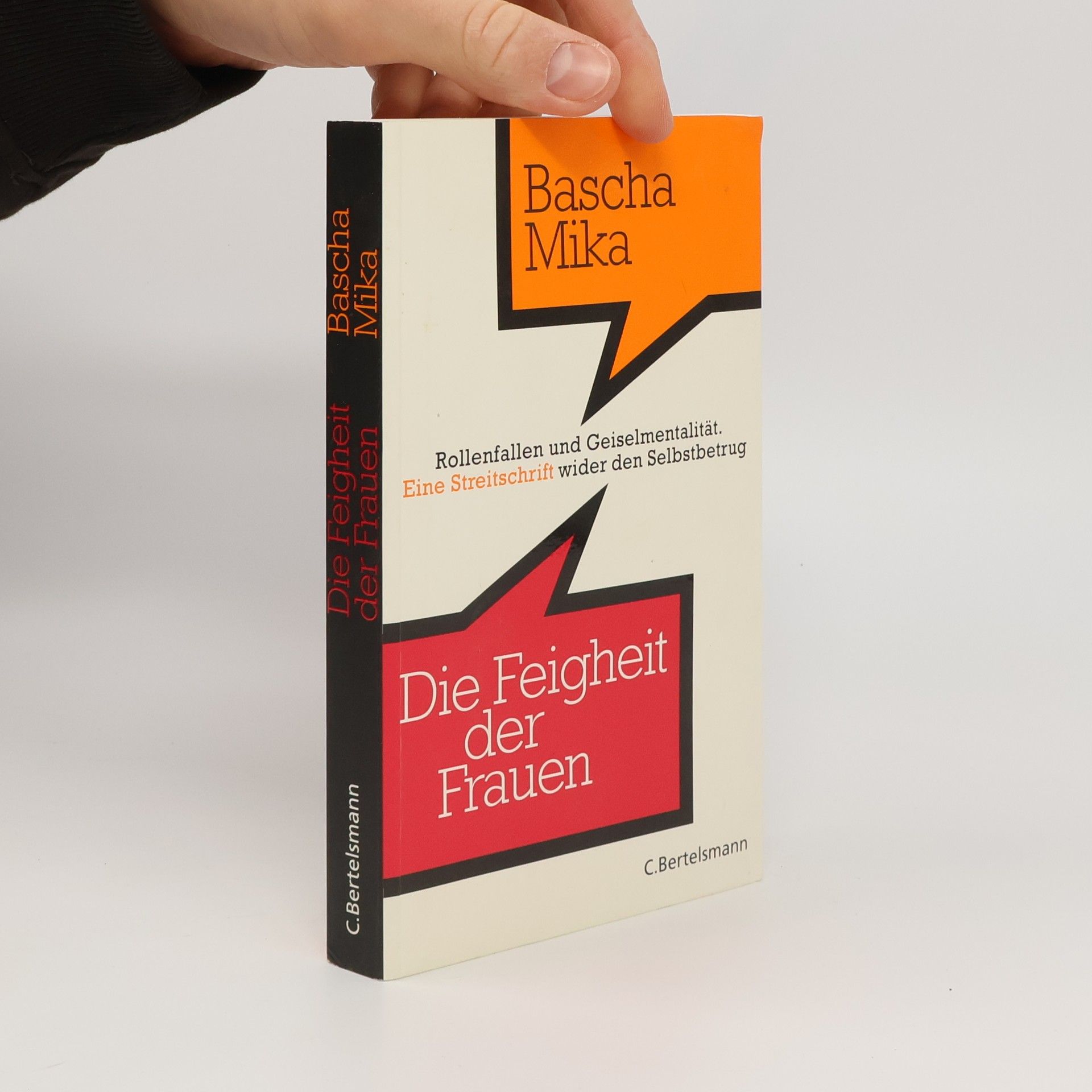 Bascha Mika Die Feigheit der Frauen