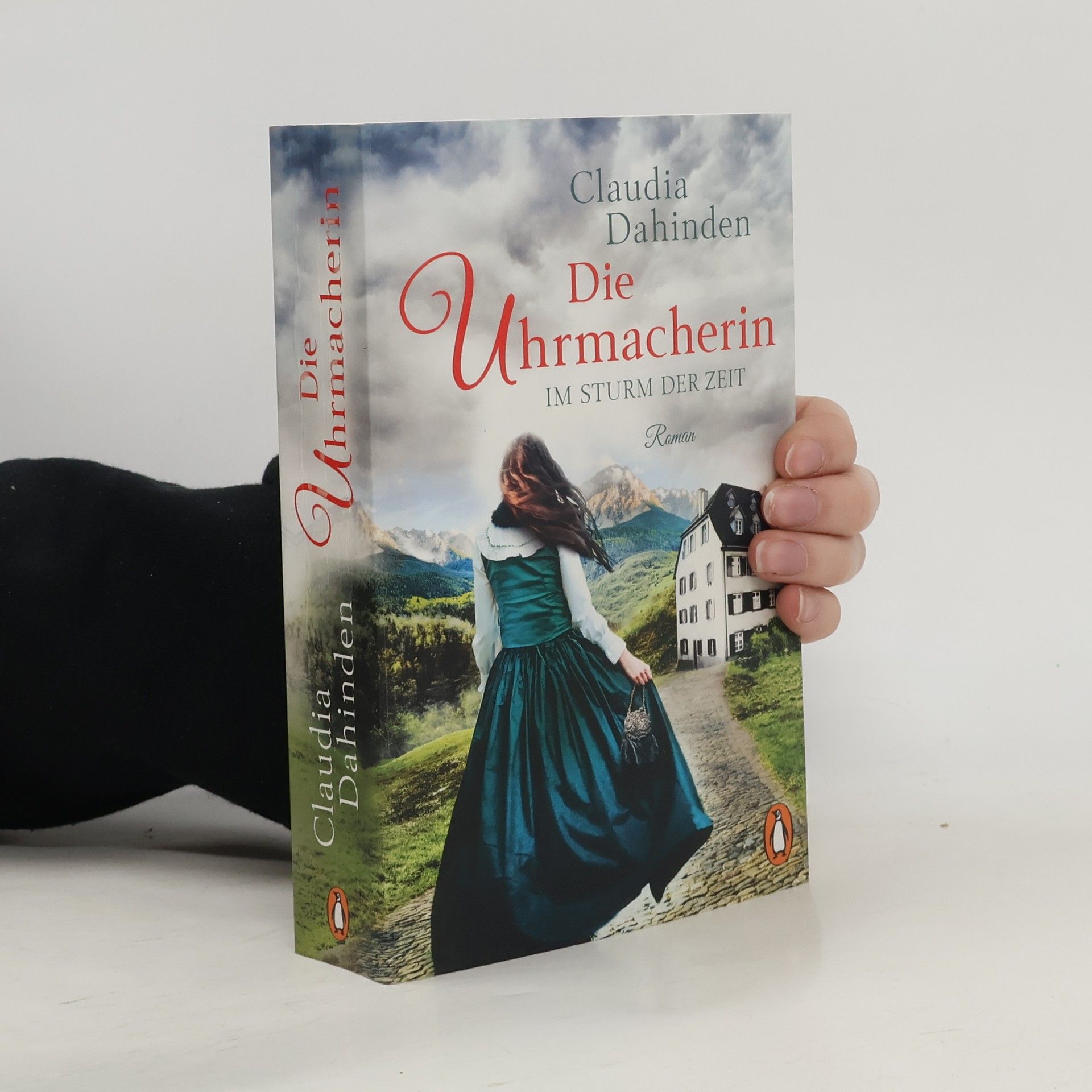 Claudia Dahinden Die Uhrmacherin - Im Sturm der Zeit