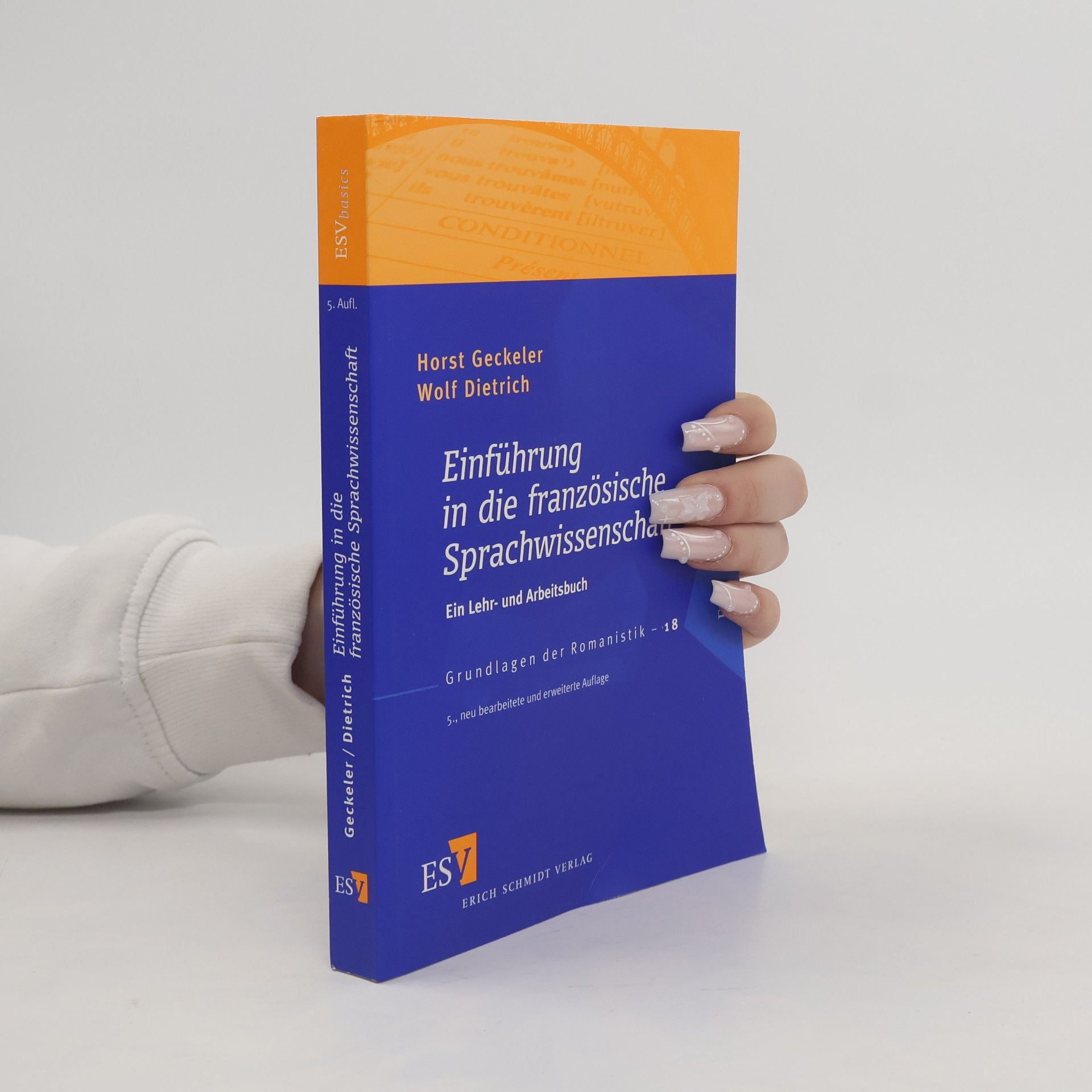 Prof. Dr. Horst Geckeler Grundlagen der Romanistik - 18: Einführung in die französische Sprachwissenschaft