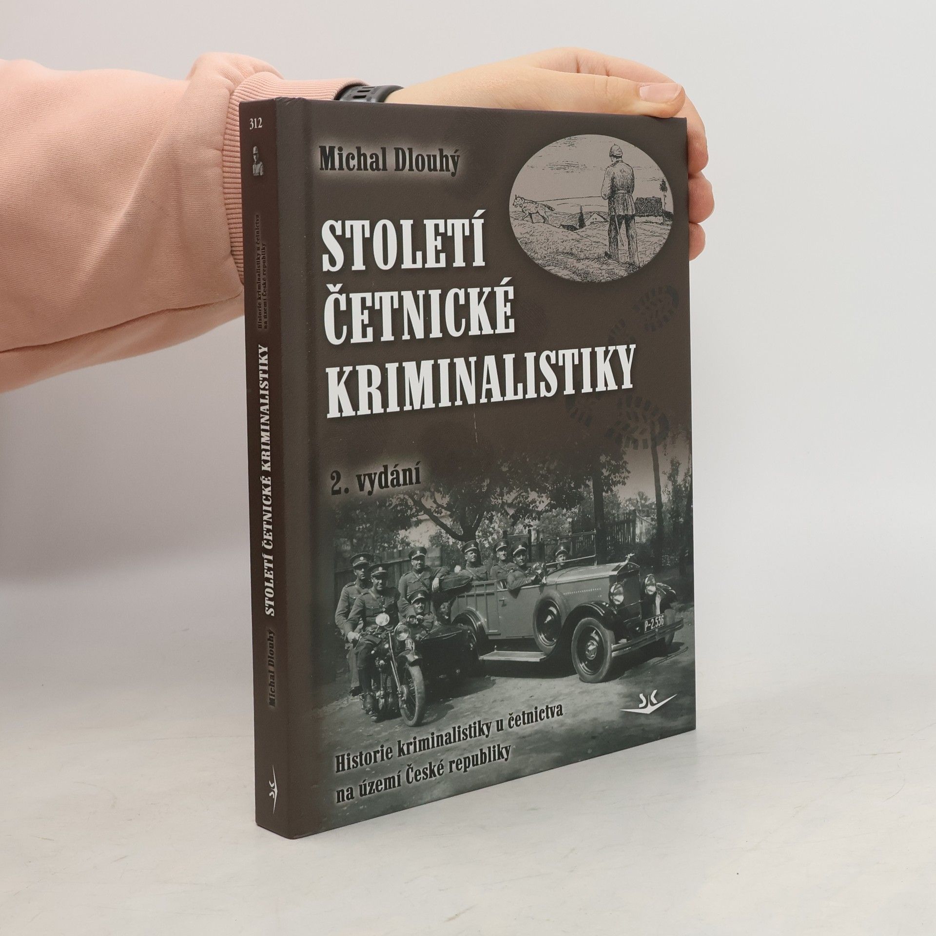 Michal Dlouhý Století četnické kriminalistiky