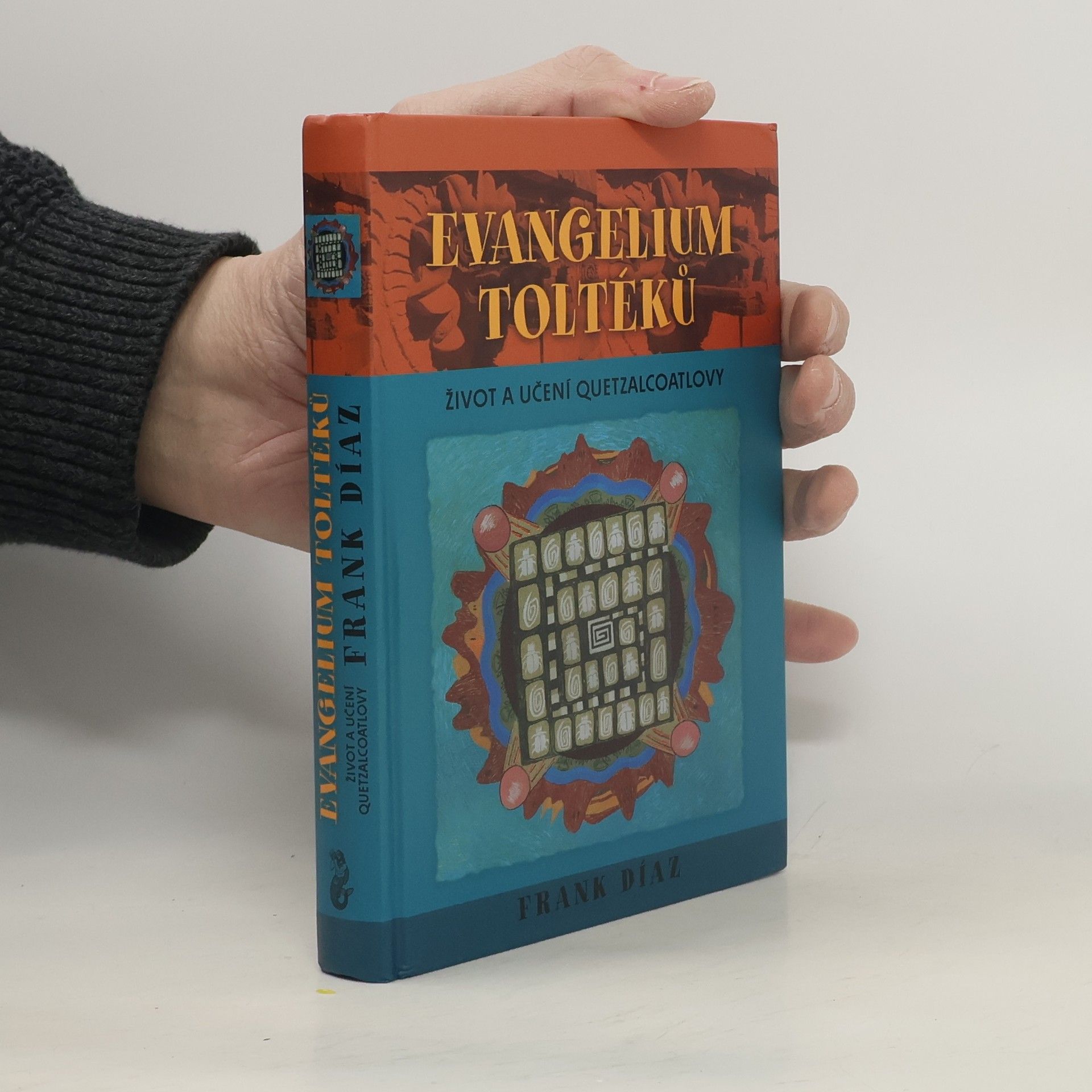 Frank Díaz Evangelium Toltéků