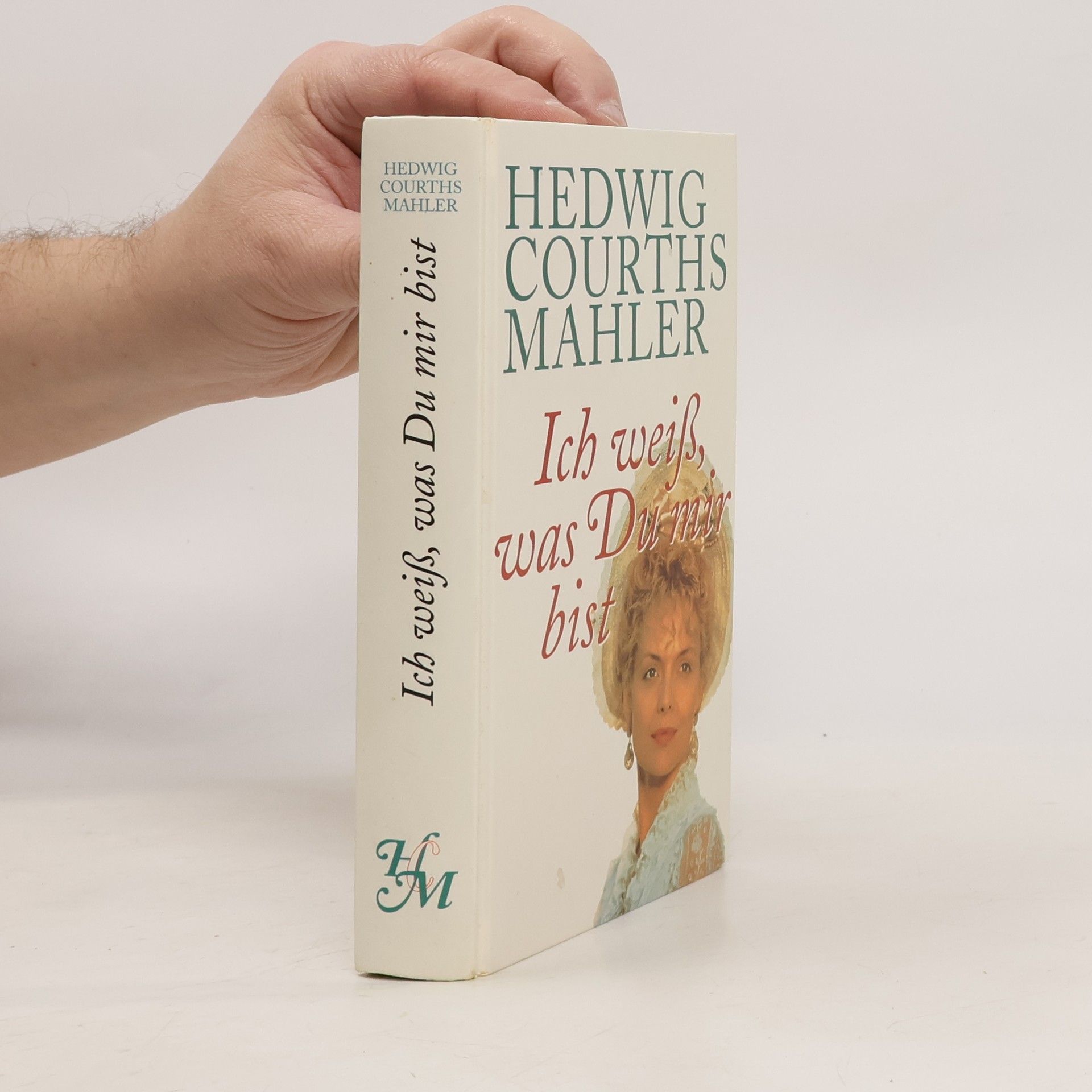 Hedwig Courths-Mahler Ich weiß, was Du mir bist