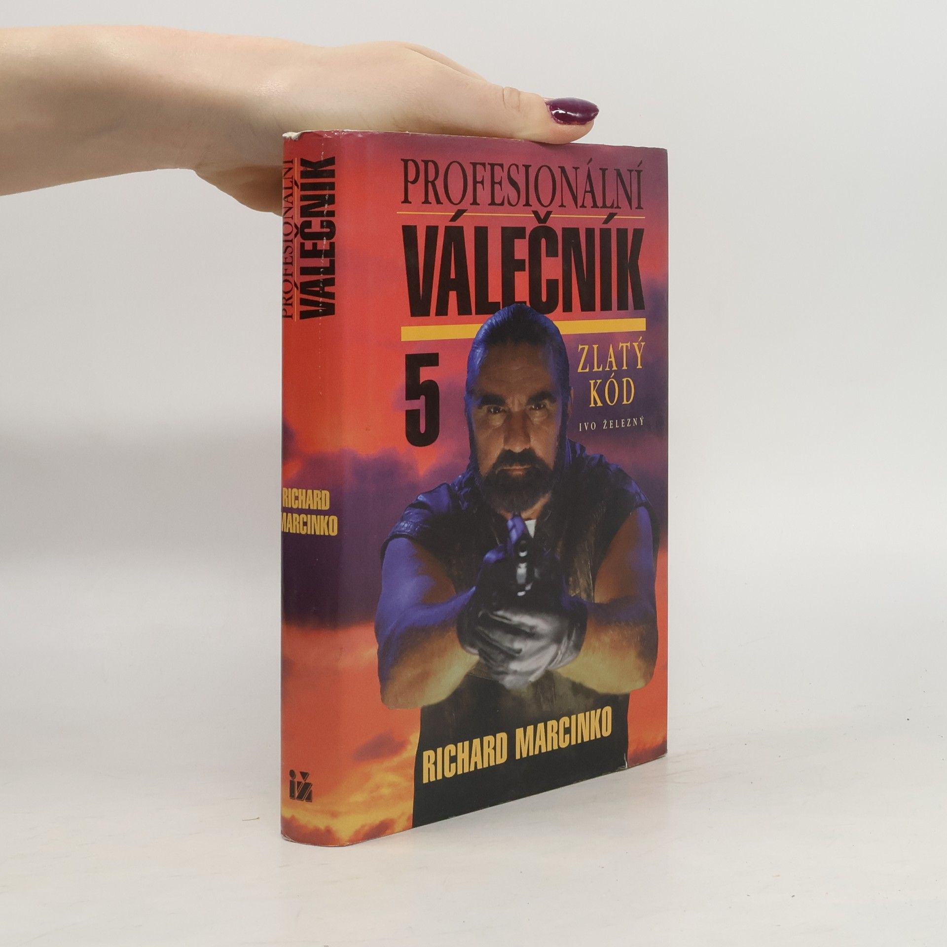 Richard Marcinko Profesionální válečník V. Zlatý kód