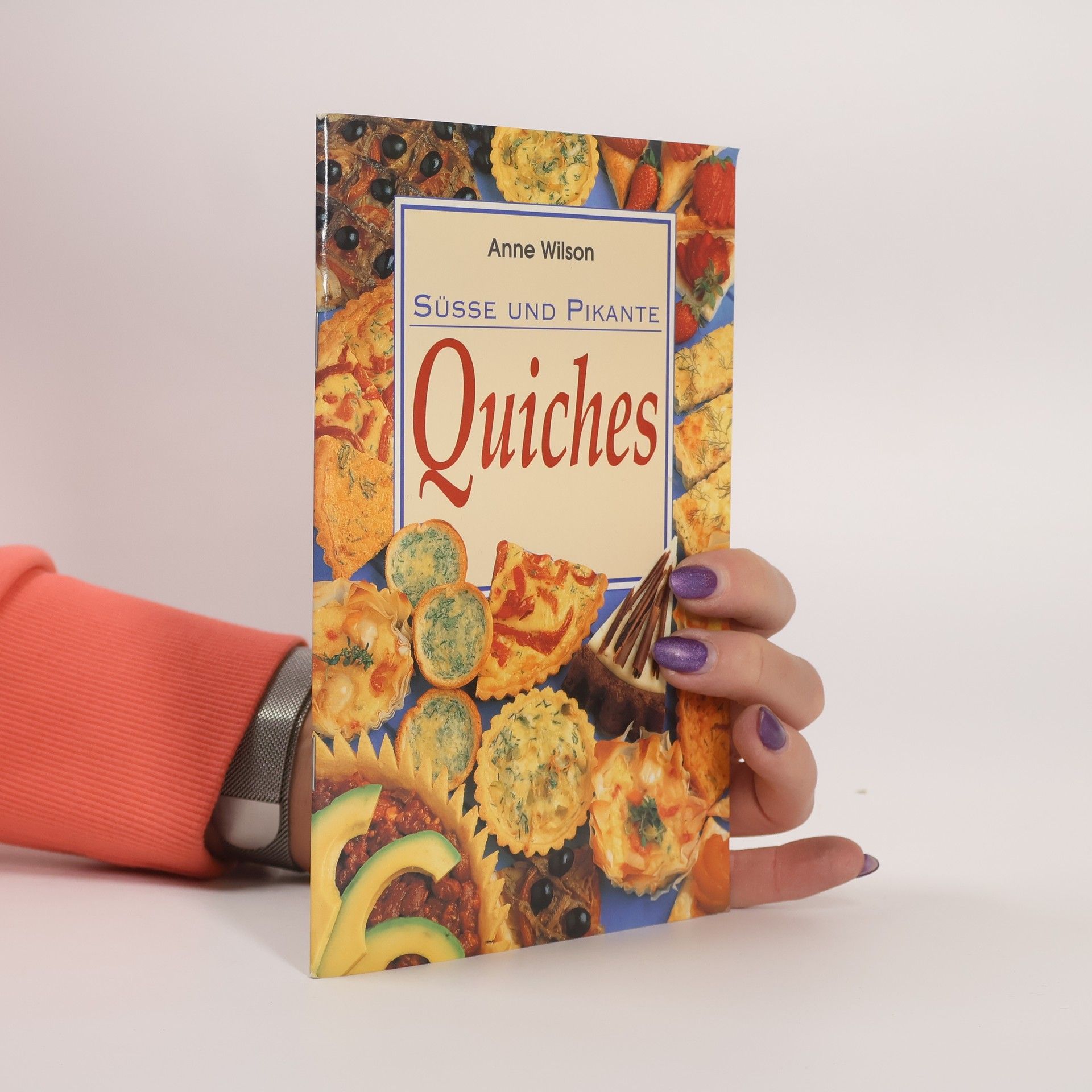 Autorenkollektiv Süsse und pikante Quiches