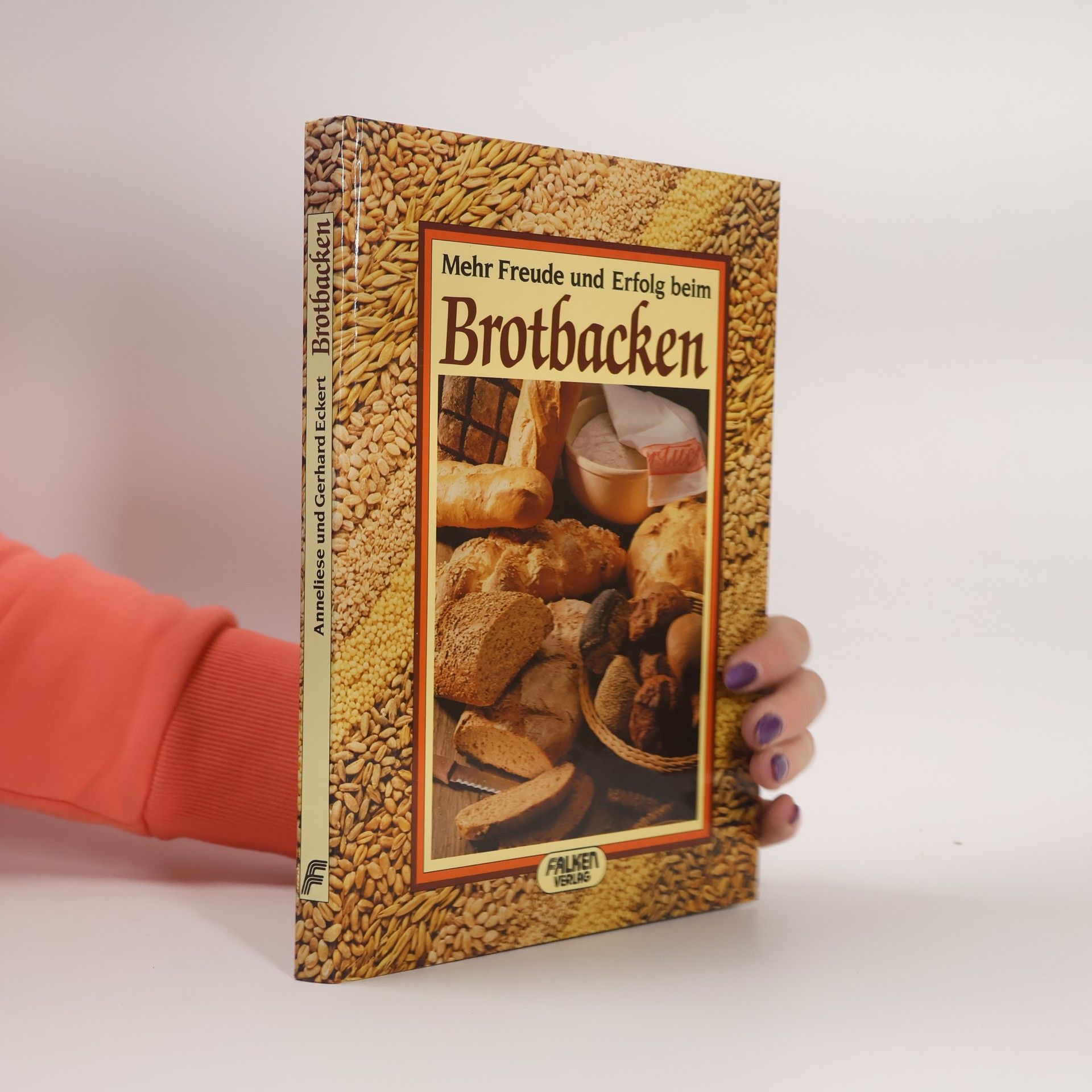 Gerhard Eckert Mehr Freude und Erfolg beim Brotbacken